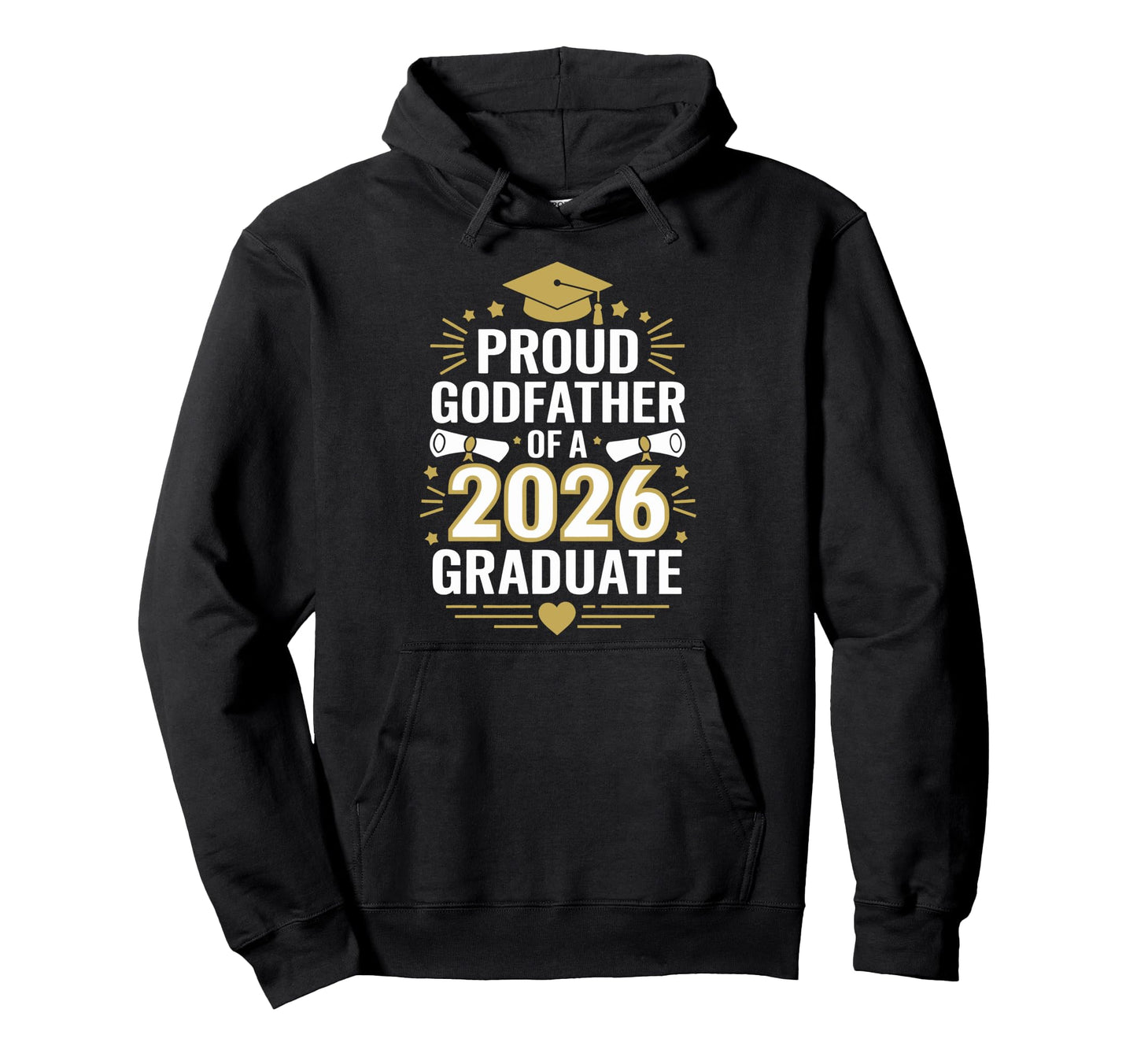 Proud Godfather 2026 Graduate Class Hoodie - Custom Art Print Men Women - T-Shirt, Sweatshirt, Hoodie