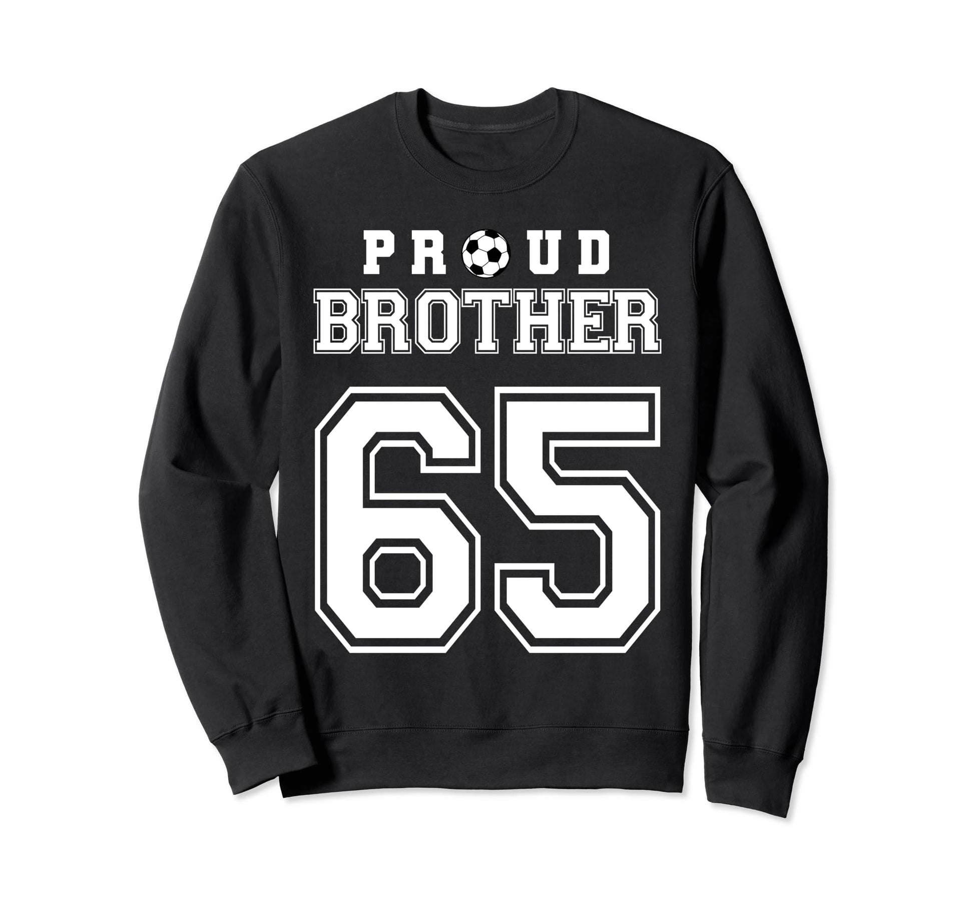 Number 65 Custom Proud Soccer Sweatshirt - Casual Everyday Wear Unisex - T-Shirt, Sweatshirt, Hoodie