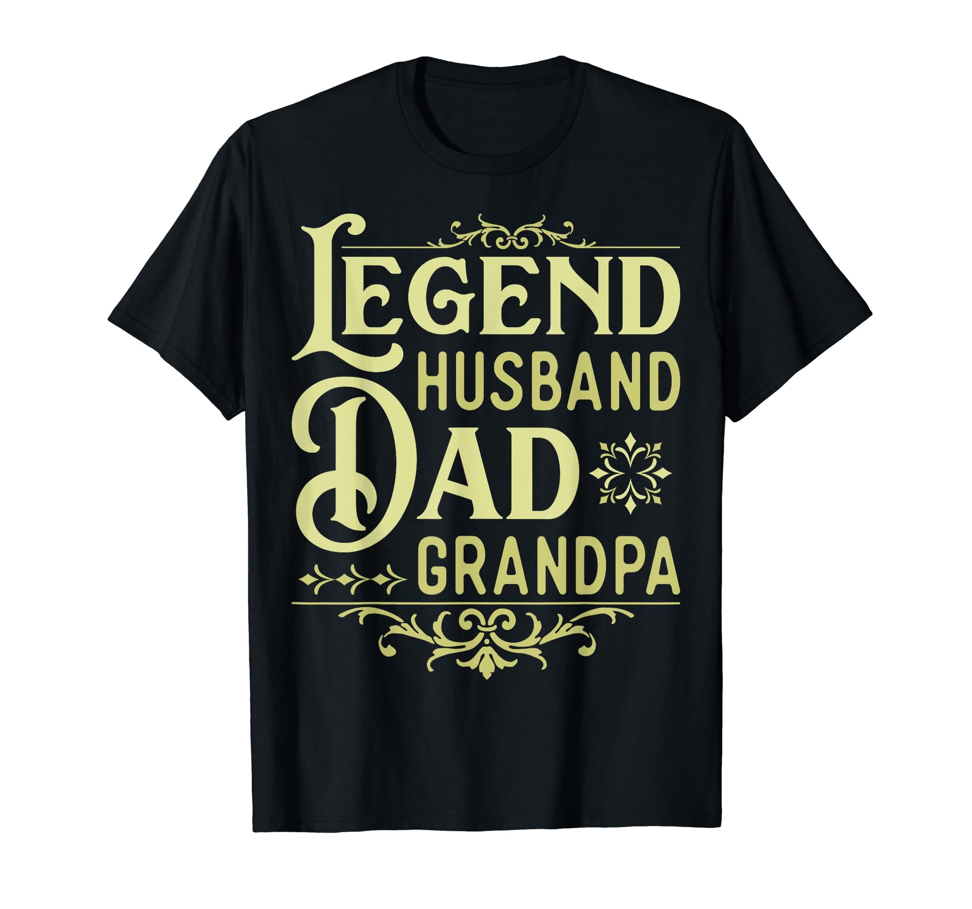 Fathers Day Dad Legend Husband Dad T-Shirt - Novelty Apparel for Adults - T-Shirt, Sweatshirt, Hoodie