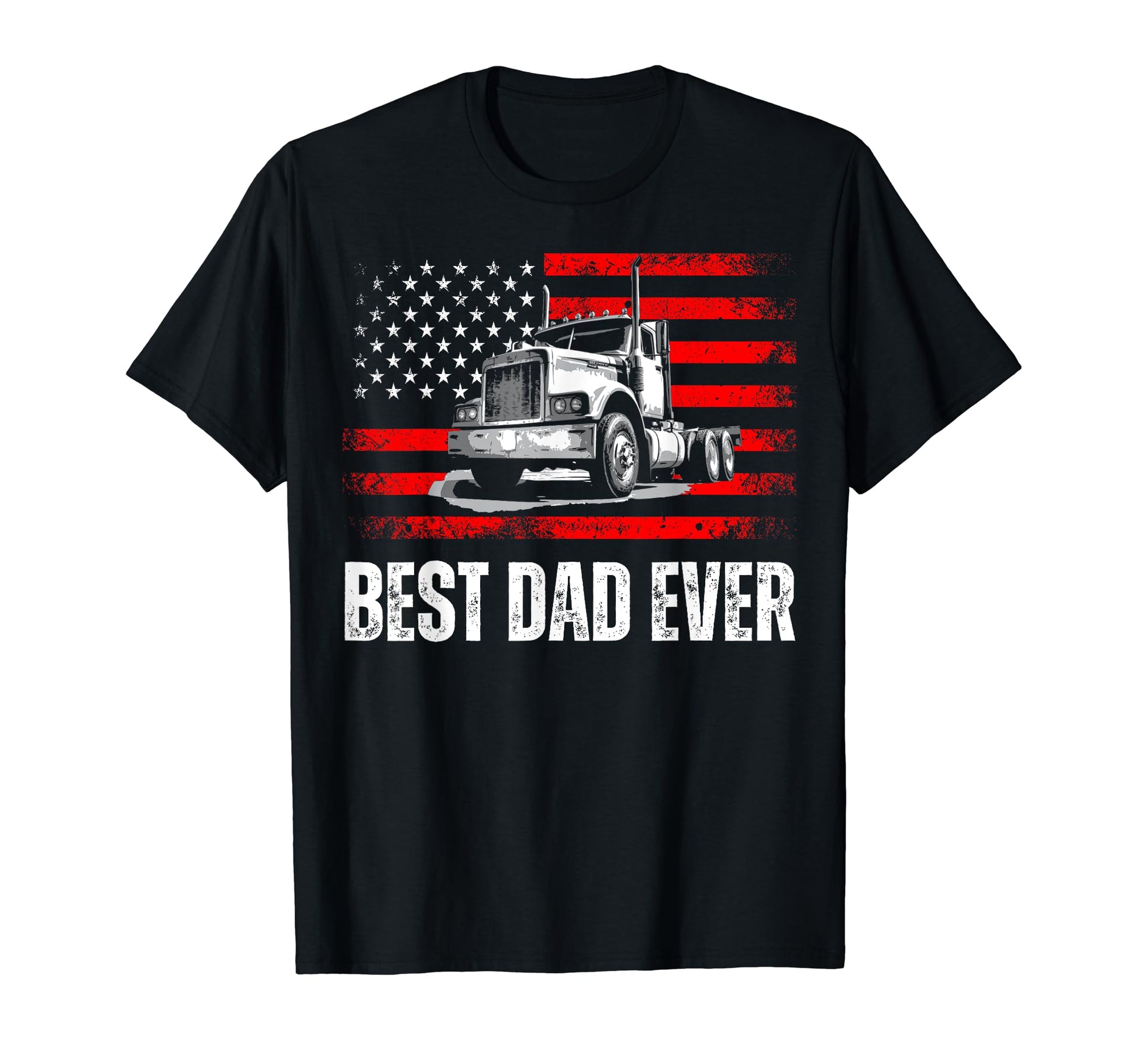Best Dad Ever American Flag Best T-Shirt - Trendy Graphic Men Women - T-Shirt, Sweatshirt, Hoodie