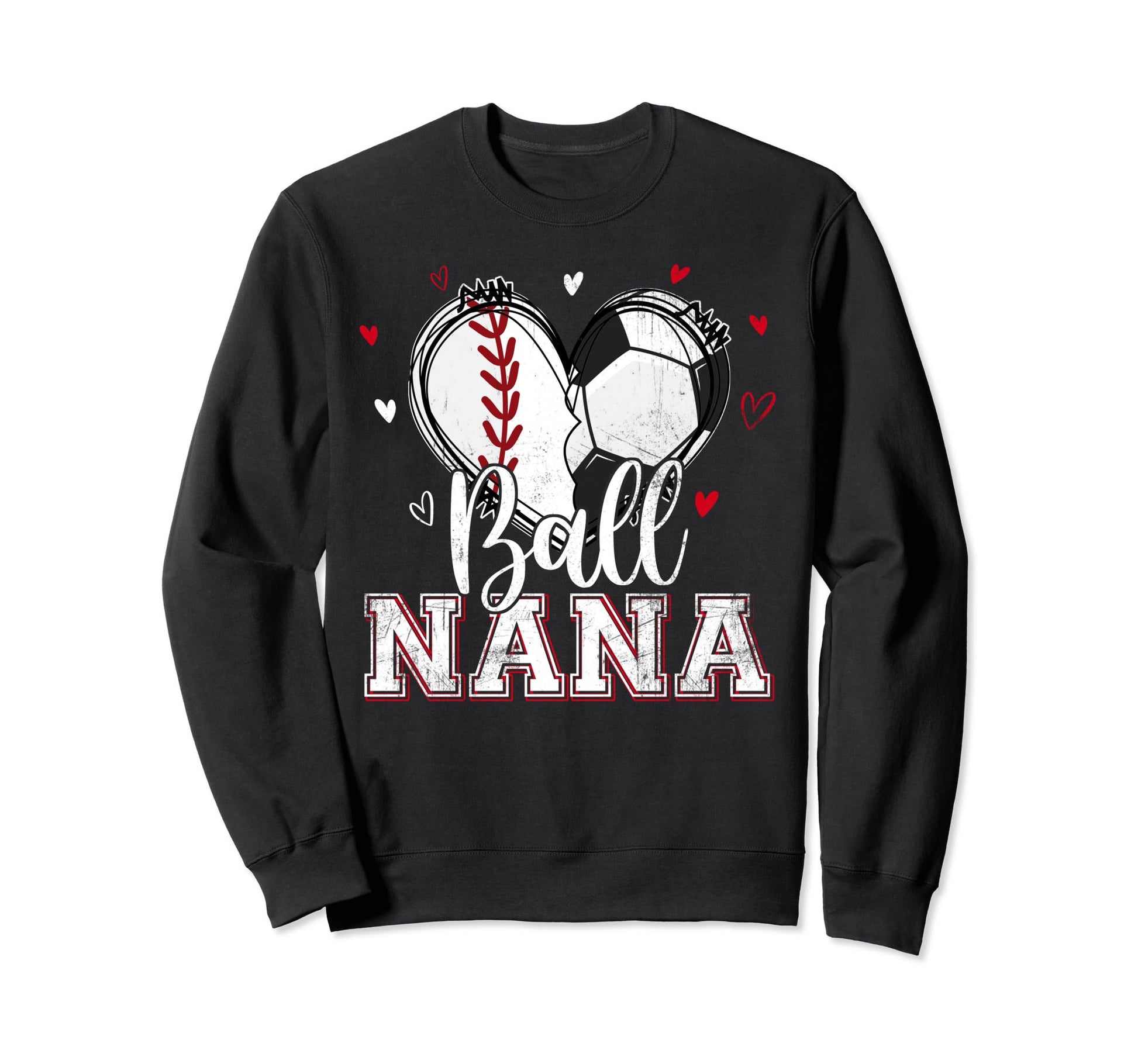 Ball Nana Baseball Soccer Heart Sweatshirt - Custom Art Print for Adults - T-Shirt, Sweatshirt, Hoodie