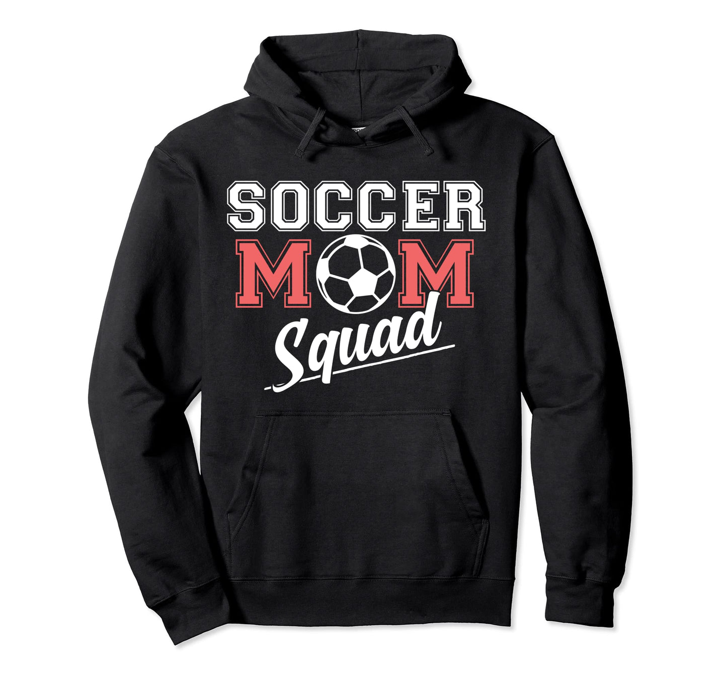 Soccer Mom Squad Sports Player Expert Hoodie - Casual Everyday Wear Unisex - T-Shirt, Sweatshirt, Hoodie