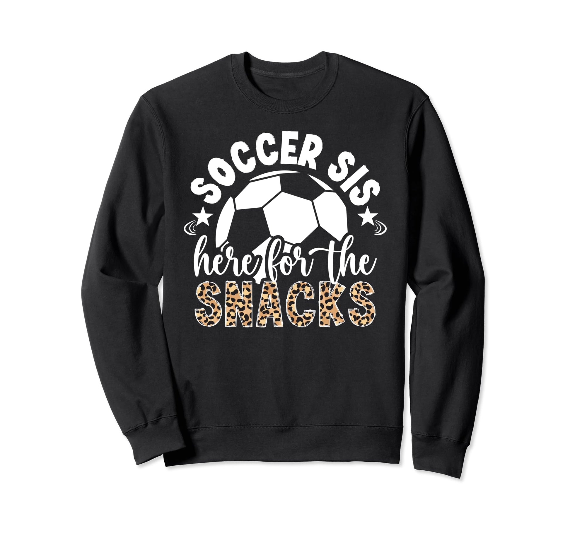 Soccer Sis Here Snacks Soccer Sweatshirt - Custom Art Print for Adults - T-Shirt, Sweatshirt, Hoodie