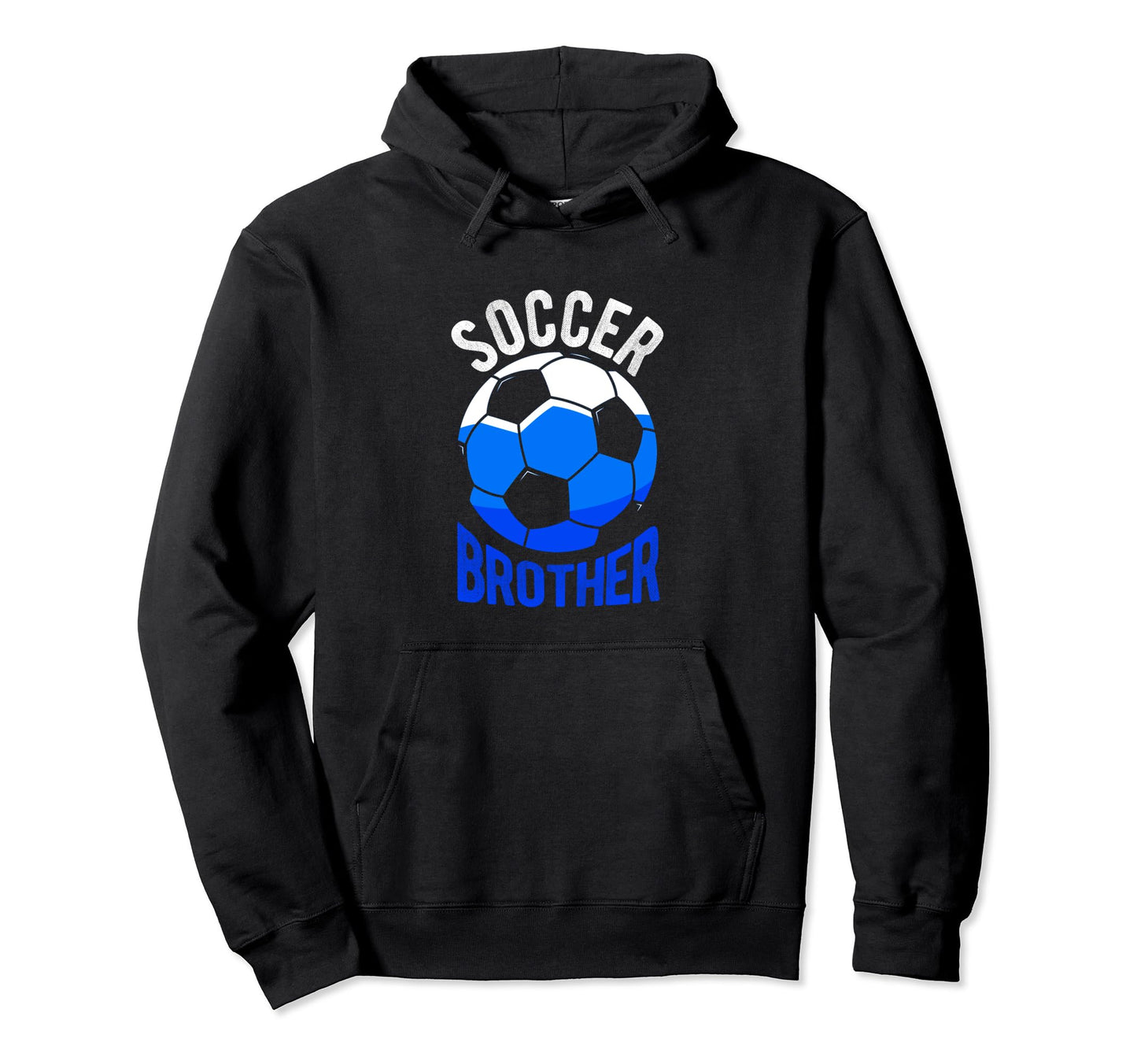 Soccer Brother Soccer Football Hoodie - Streetwear Style Unisex - T-Shirt, Sweatshirt, Hoodie
