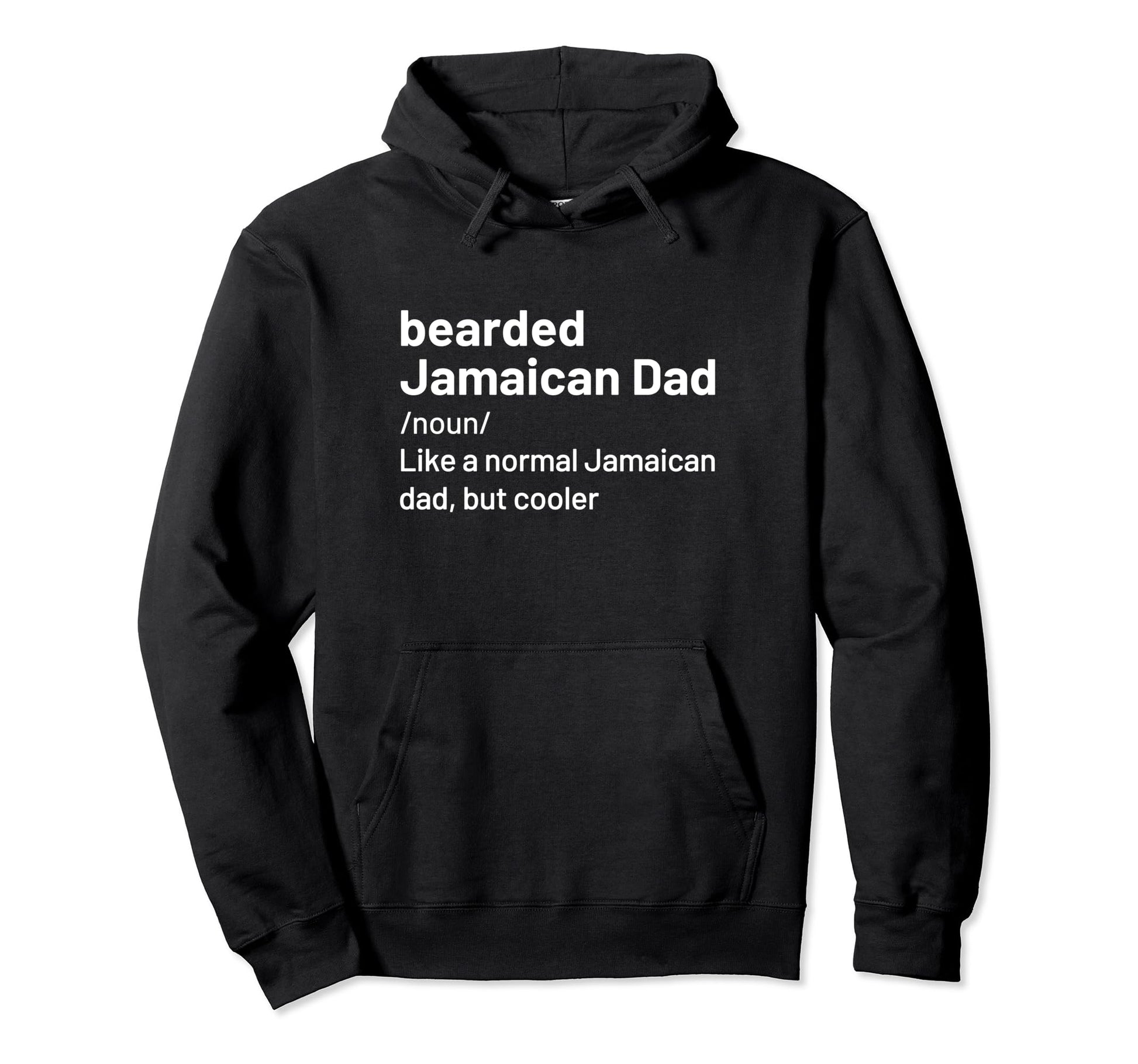 Jamaican Dad Definition Tees Bearded T-Shirt - Streetwear Style for Adults - T-Shirt, Sweatshirt, Hoodie