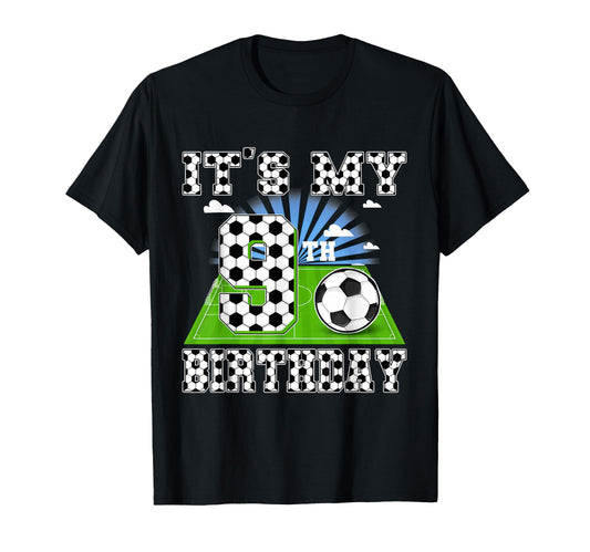 9 Year Old Its My 9Th Birthday Soccer T-Shirt - Minimalist Print Men Women - T-Shirt, Sweatshirt, Hoodie