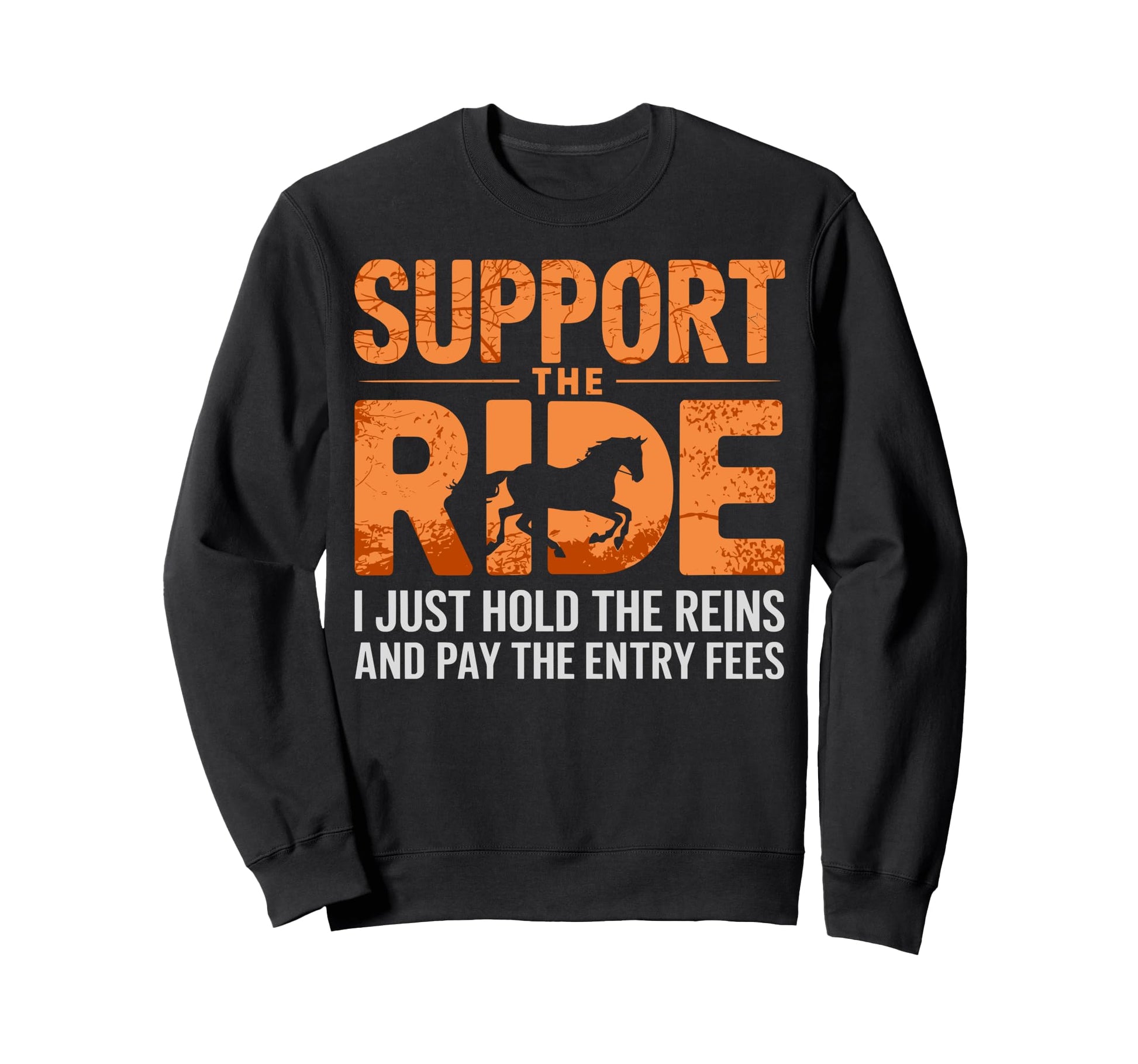 Funny Horse Rider Equestrian Dad Sweatshirt - Streetwear Style for Adults - T-Shirt, Sweatshirt, Hoodie
