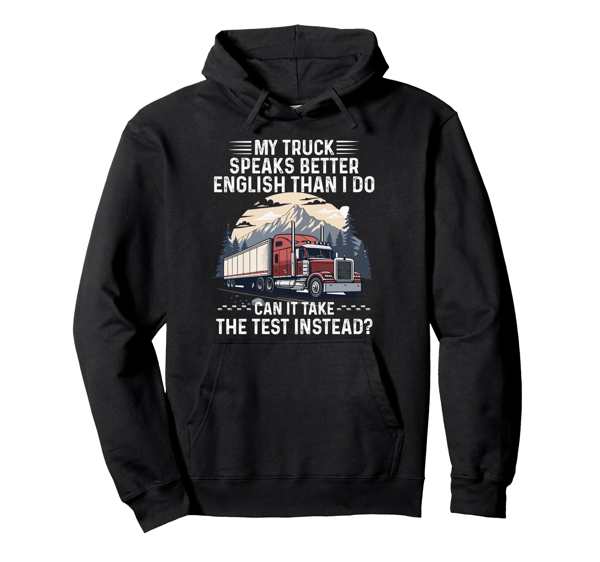 Funny Trucker Papa Dad Grandpa English Hoodie - Unique Graphic Men Women - T-Shirt, Sweatshirt, Hoodie