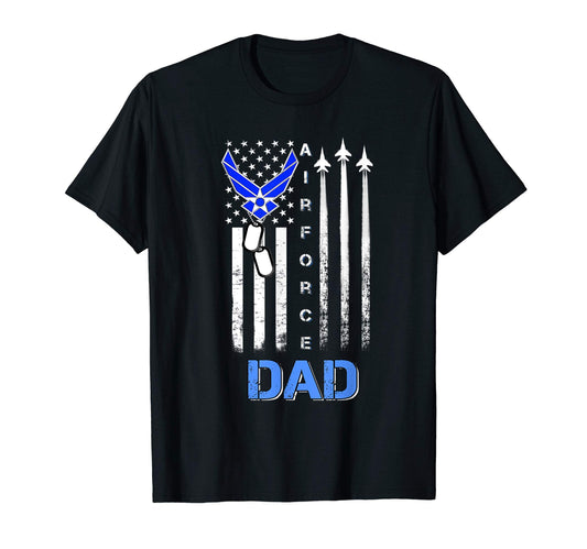 Air Force Dad Funny Us Veteran T-Shirt - Casual Everyday Wear Men Women - T-Shirt, Sweatshirt, Hoodie