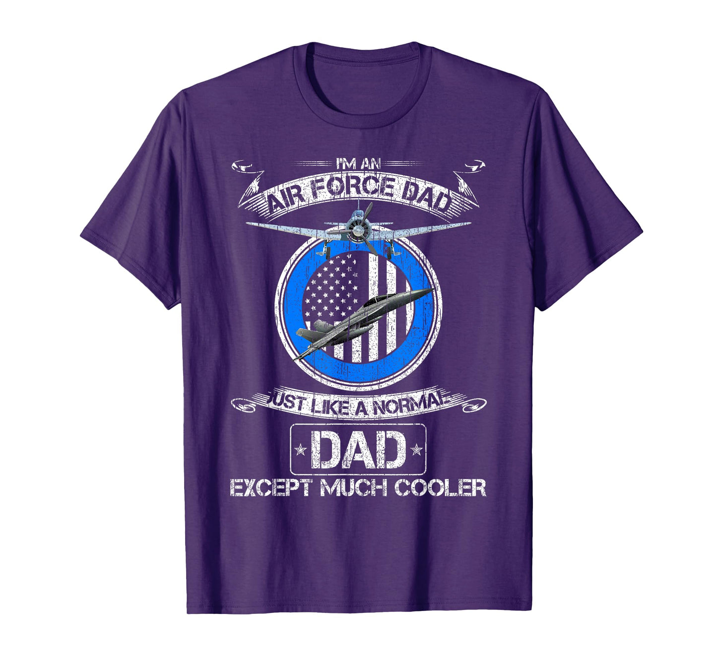 Us Air Force Dad Just Like Normal Dad T-Shirt - Graphic Print Men Women - T-Shirt, Sweatshirt, Hoodie