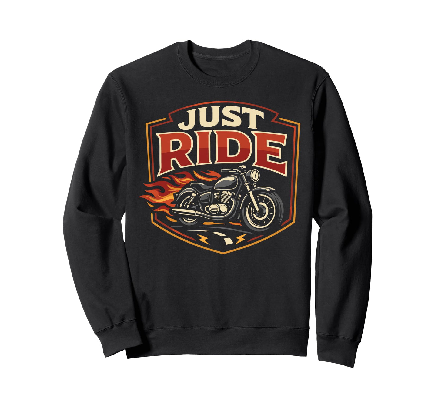 Motorcycle Biker Just Ride Sweatshirt - Graphic Print Unisex - T-Shirt, Sweatshirt, Hoodie