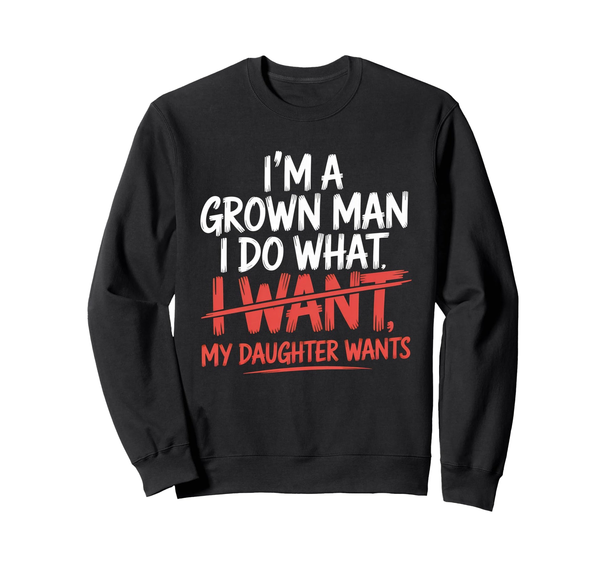 Funny Dad Father Daddy Gift Dad Sweatshirt - Custom Art Print for Adults - T-Shirt, Sweatshirt, Hoodie