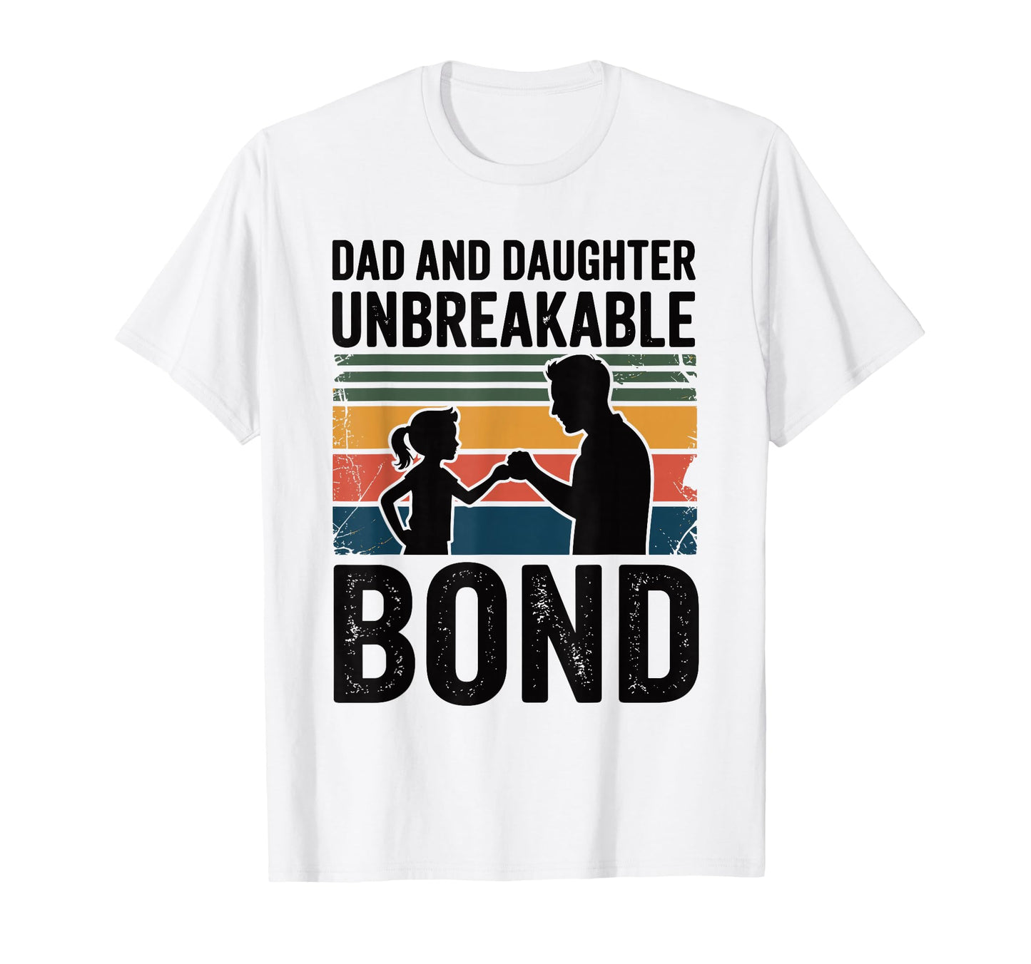 Dad And Daughter Unbreakable Bond T-Shirt - Custom Art Print Men Women - T-Shirt, Sweatshirt, Hoodie