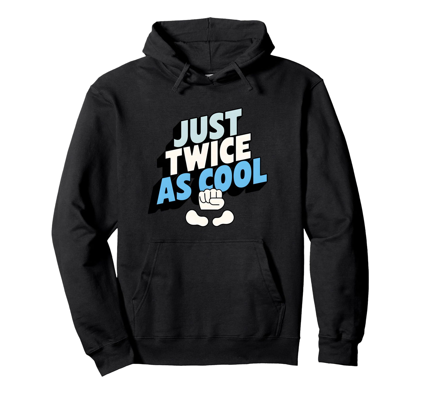 Just Twice As Twin Dad Hoodie - Streetwear Style Men Women - T-Shirt, Sweatshirt, Hoodie