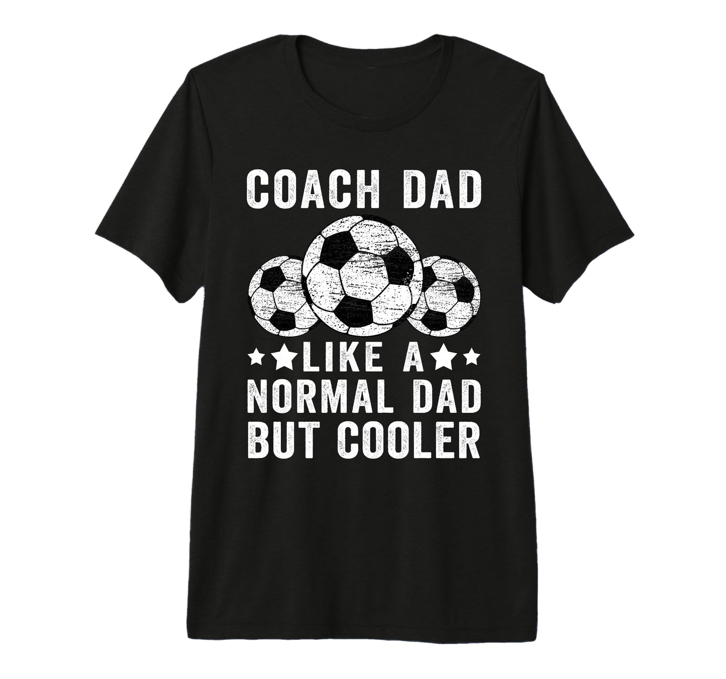 Mens Soccer Coach Dad Like Normal Dad T-Shirt - Novelty Apparel Men Women - T-Shirt, Sweatshirt, Hoodie