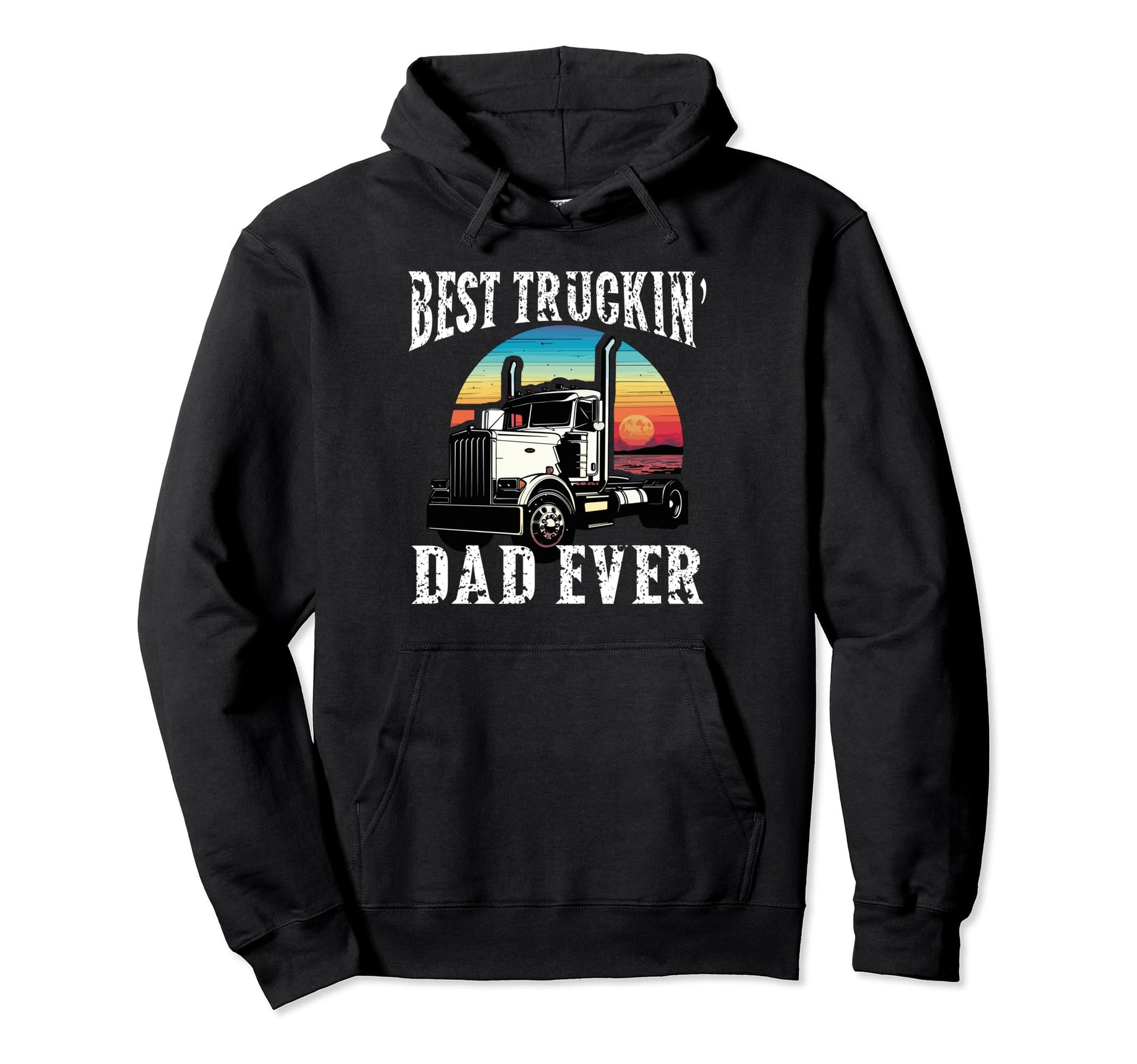 Best Truckin Dad Ever Truck Driver Hoodie - Casual Everyday Wear for Adults - T-Shirt, Sweatshirt, Hoodie