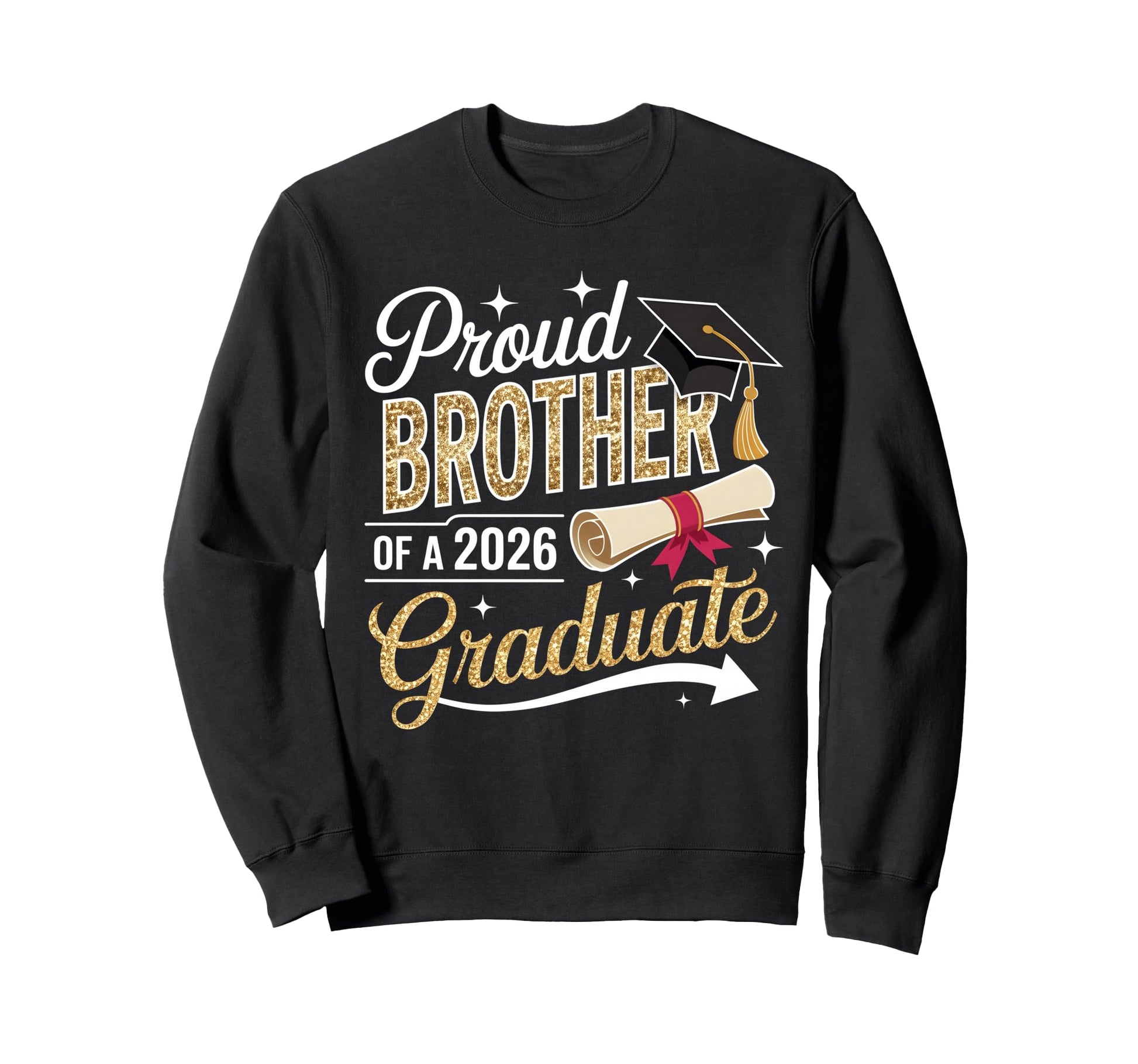 Proud Brother Senior 2026 Sweatshirt - Casual Everyday Wear Unisex - T-Shirt, Sweatshirt, Hoodie
