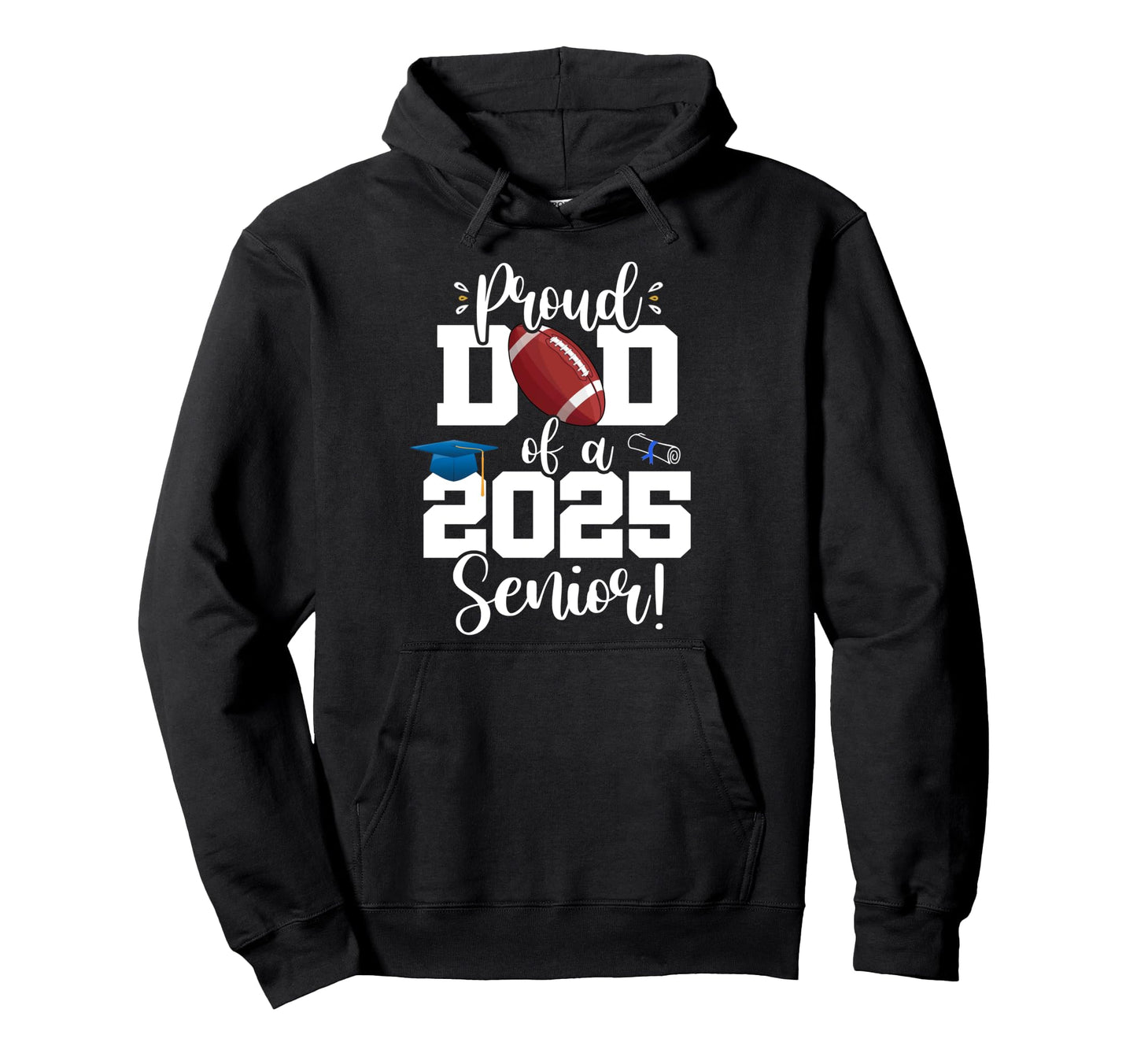 Proud Dad Class 2025 Senior Rugby Hoodie - Aesthetic Graphic Men Women - T-Shirt, Sweatshirt, Hoodie