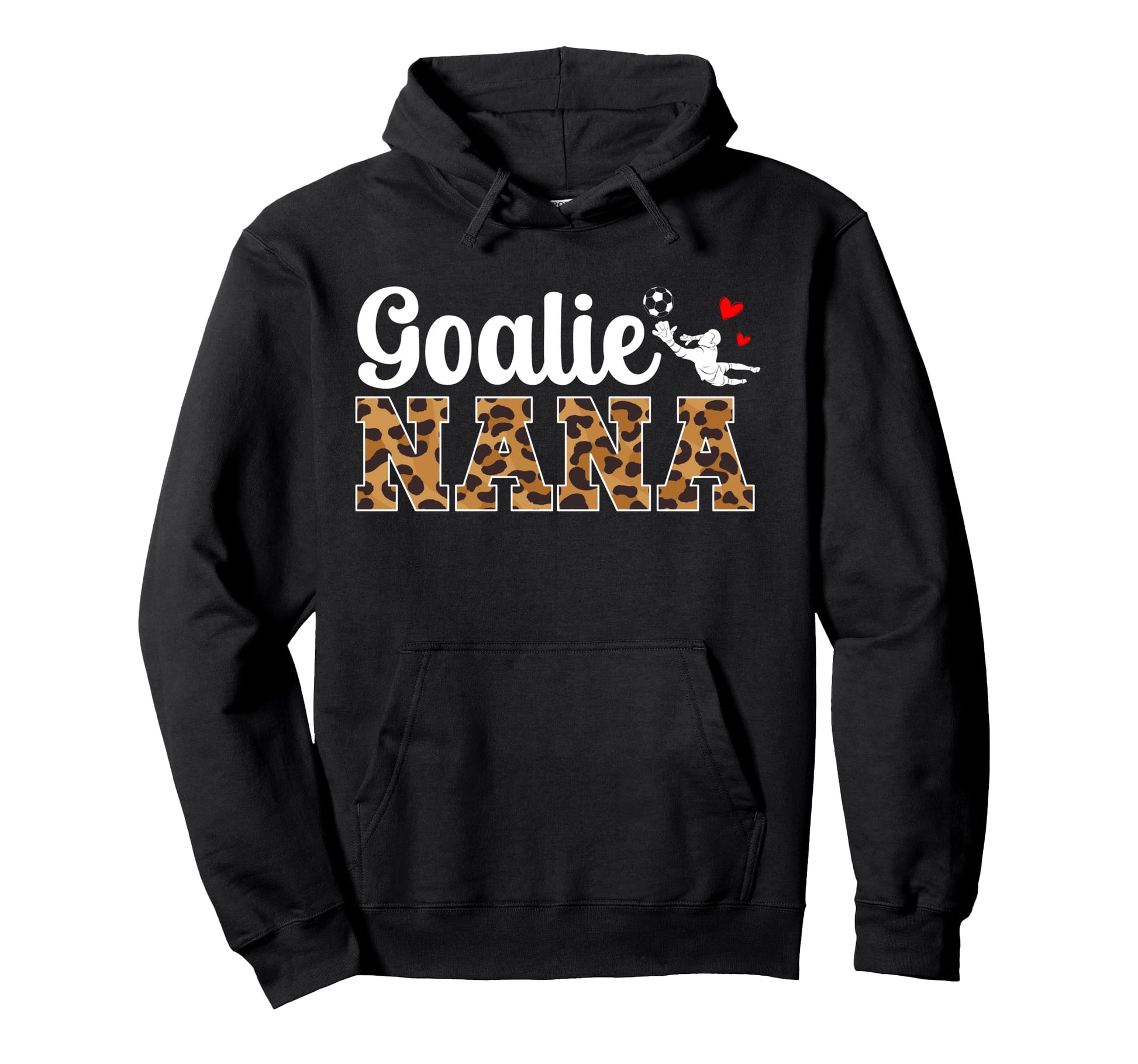 Soccer Goalie Nana Soccer Keeper Nana Hoodie - Trendy Graphic for Adults - T-Shirt, Sweatshirt, Hoodie