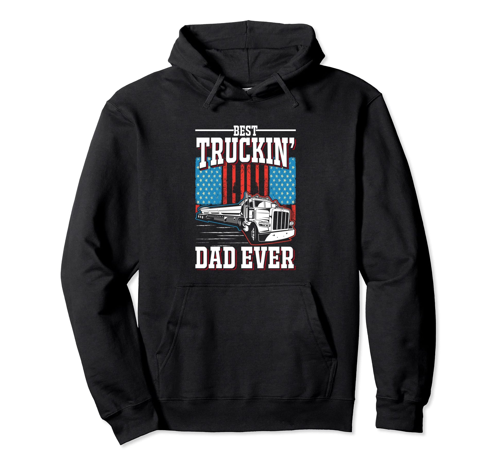 Trucker Best Trucking Dad Ever Hoodie - Custom Art Print for Adults - T-Shirt, Sweatshirt, Hoodie