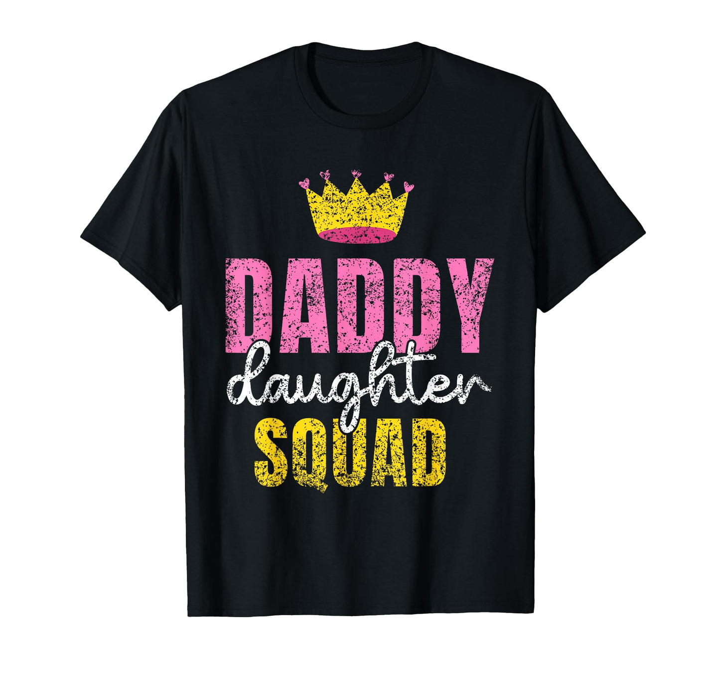 Daddy Daughter Squad Dad Daughters T-Shirt - Trendy Graphic Unisex - T-Shirt, Sweatshirt, Hoodie