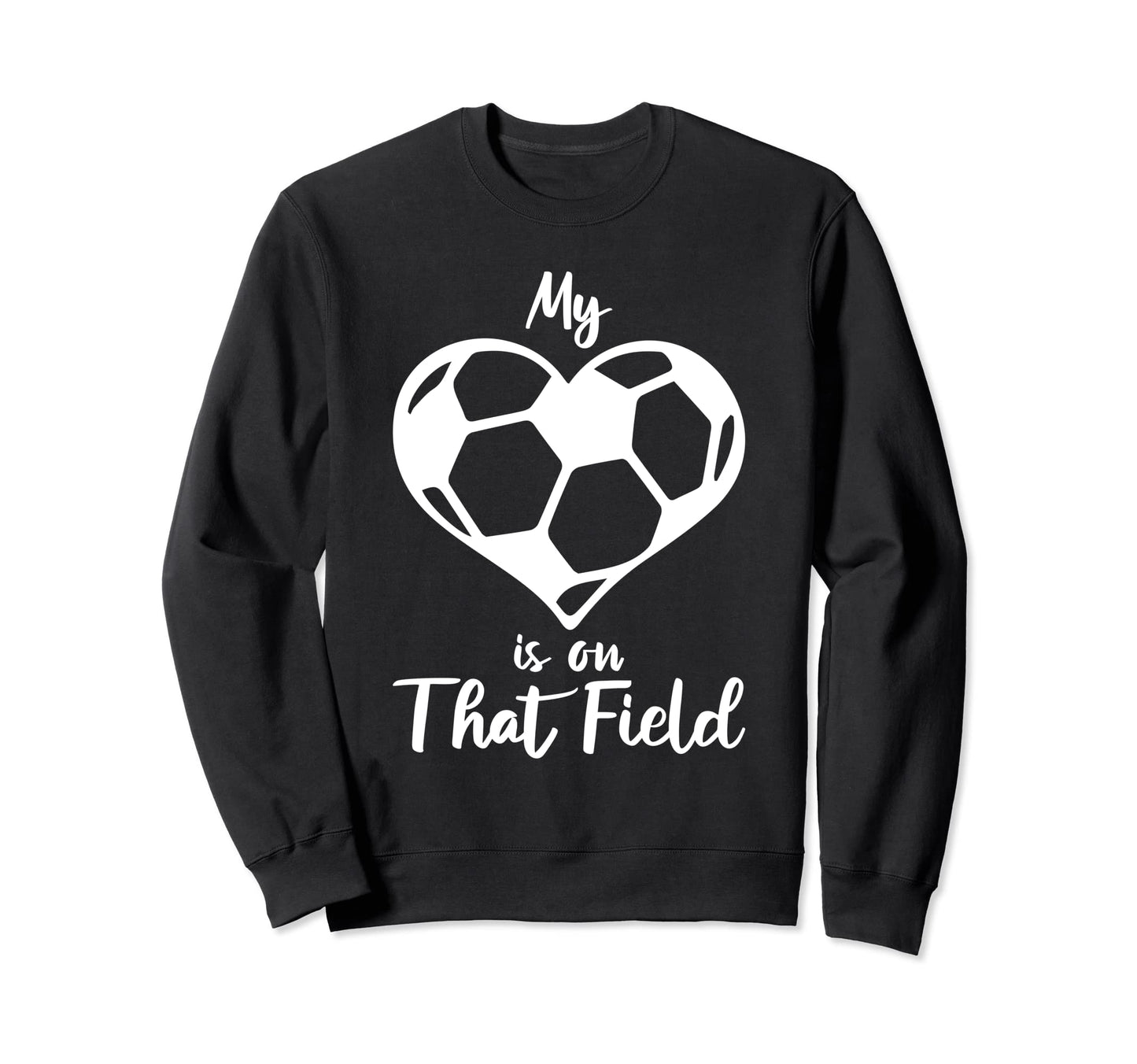 My Heart Is That Field Soccer Mama Sweatshirt - Minimalist Print Unisex - T-Shirt, Sweatshirt, Hoodie