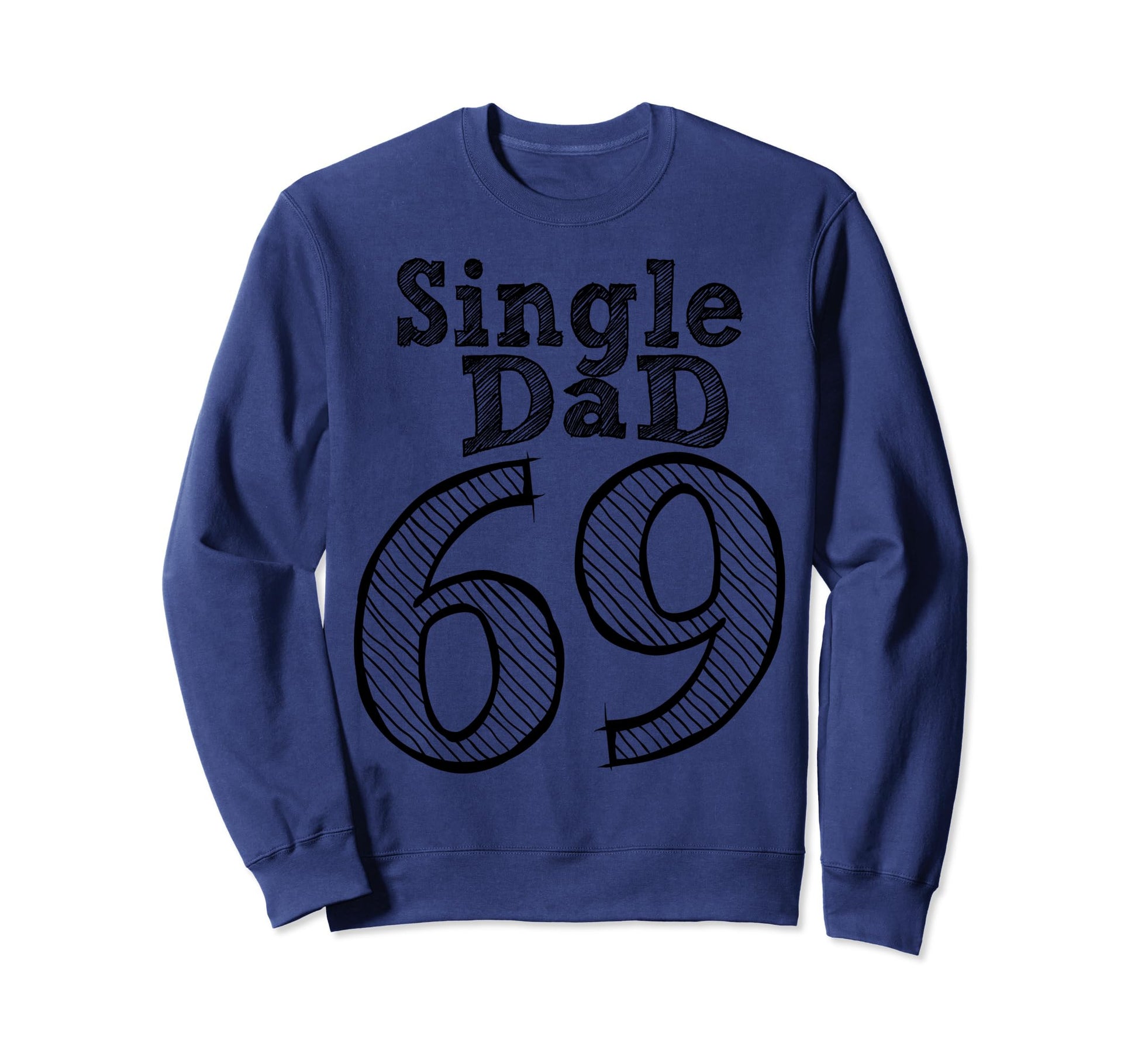 Fun Party Number And Position 69 Sweatshirt - Fun Novelty Design Men Women - T-Shirt, Sweatshirt, Hoodie