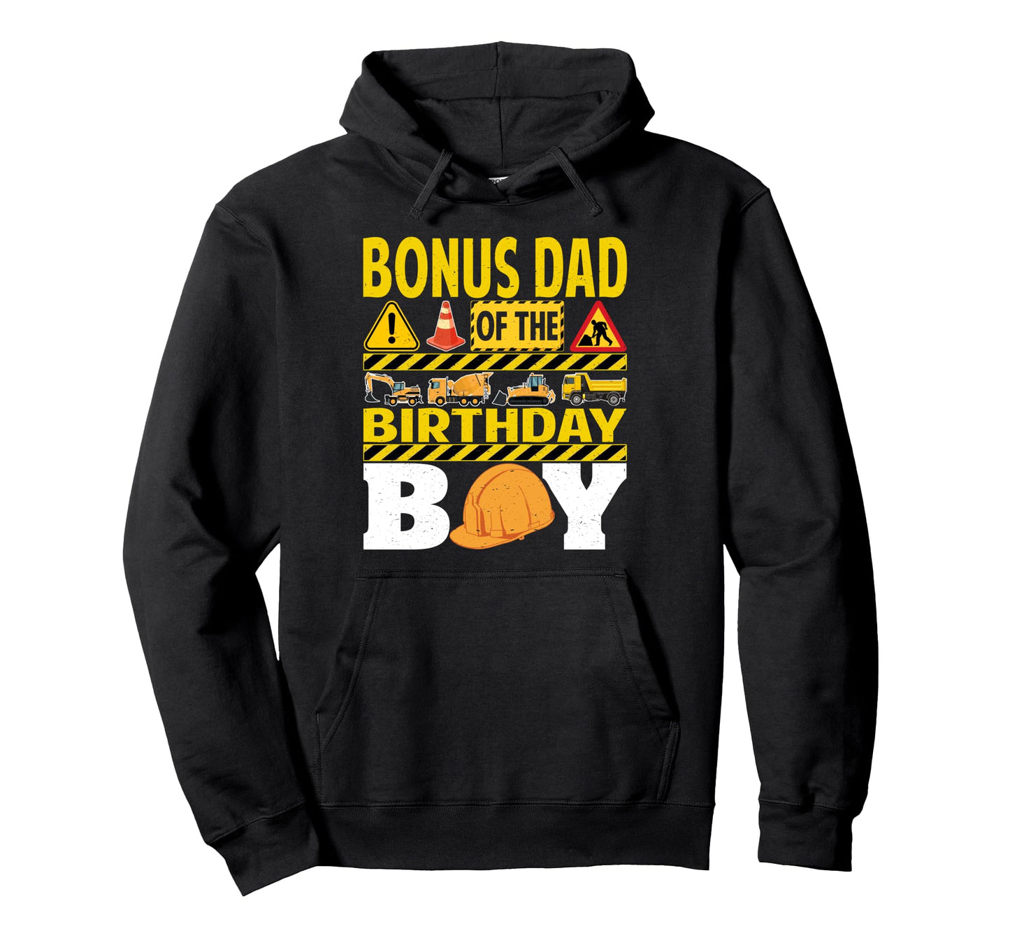Bonus Dad Birthday Construction Worker Hoodie - Graphic Print Men Women - T-Shirt, Sweatshirt, Hoodie
