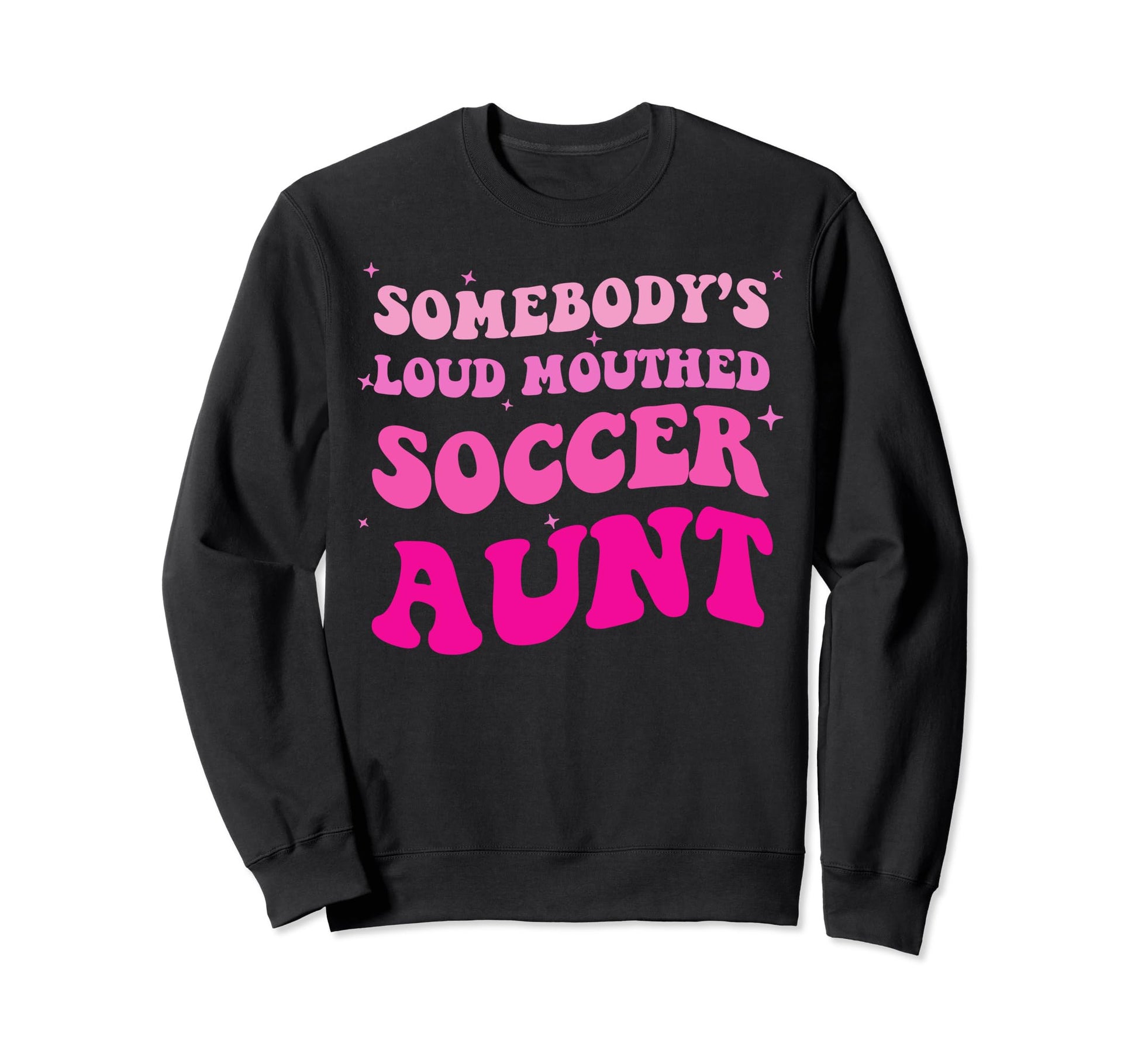 Somebodys Loud Mouthed Soccer Sweatshirt - Casual Everyday Wear for Adults - T-Shirt, Sweatshirt, Hoodie