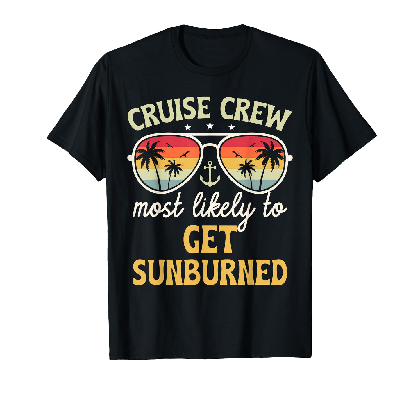 Most Likely To Get Sunburned T-Shirt - Casual Everyday Wear Men Women - T-Shirt, Sweatshirt, Hoodie