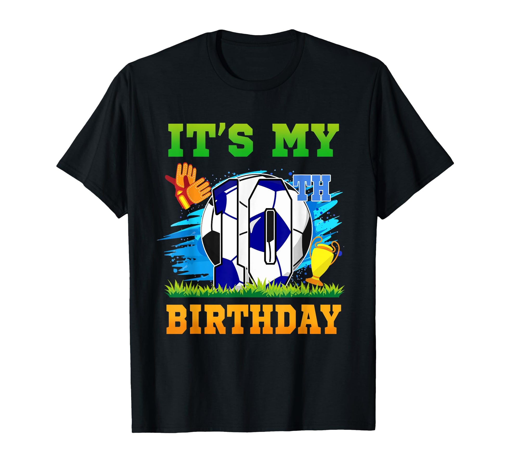 10 Year Old Its My 10Th Birthday T-Shirt - Custom Art Print for Adults - T-Shirt, Sweatshirt, Hoodie