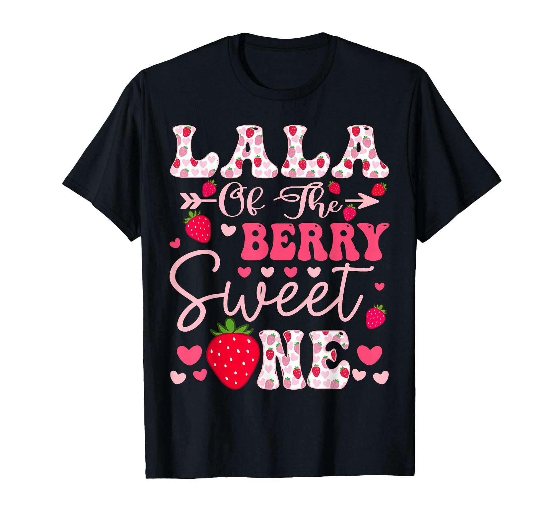 Lala Berry Sweet One Strawberry 1St T-Shirt - Novelty Apparel Unisex - T-Shirt, Sweatshirt, Hoodie