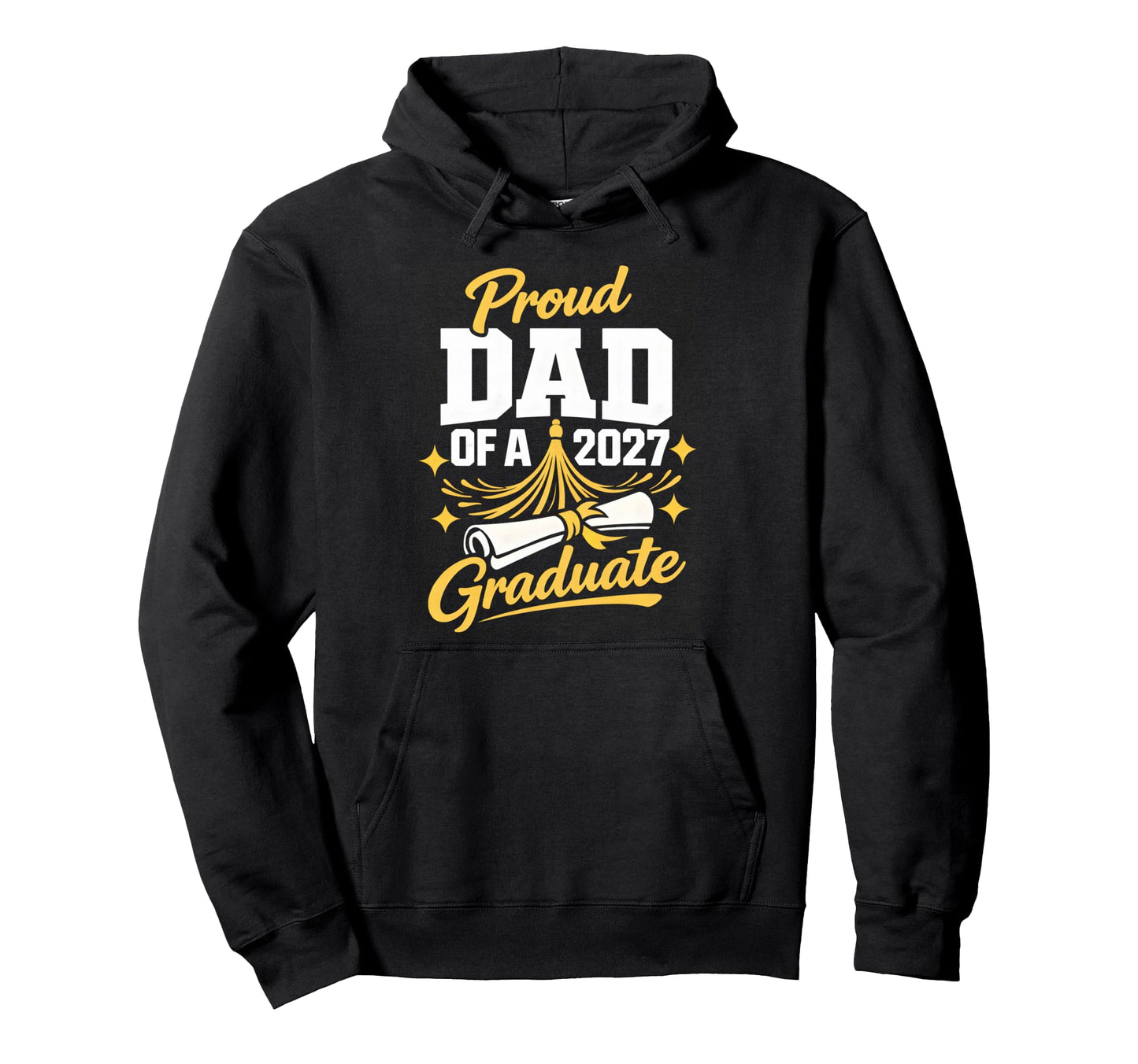 Senior Graduation School Proud Dad 2027 Hoodie - Unique Graphic Unisex - T-Shirt, Sweatshirt, Hoodie