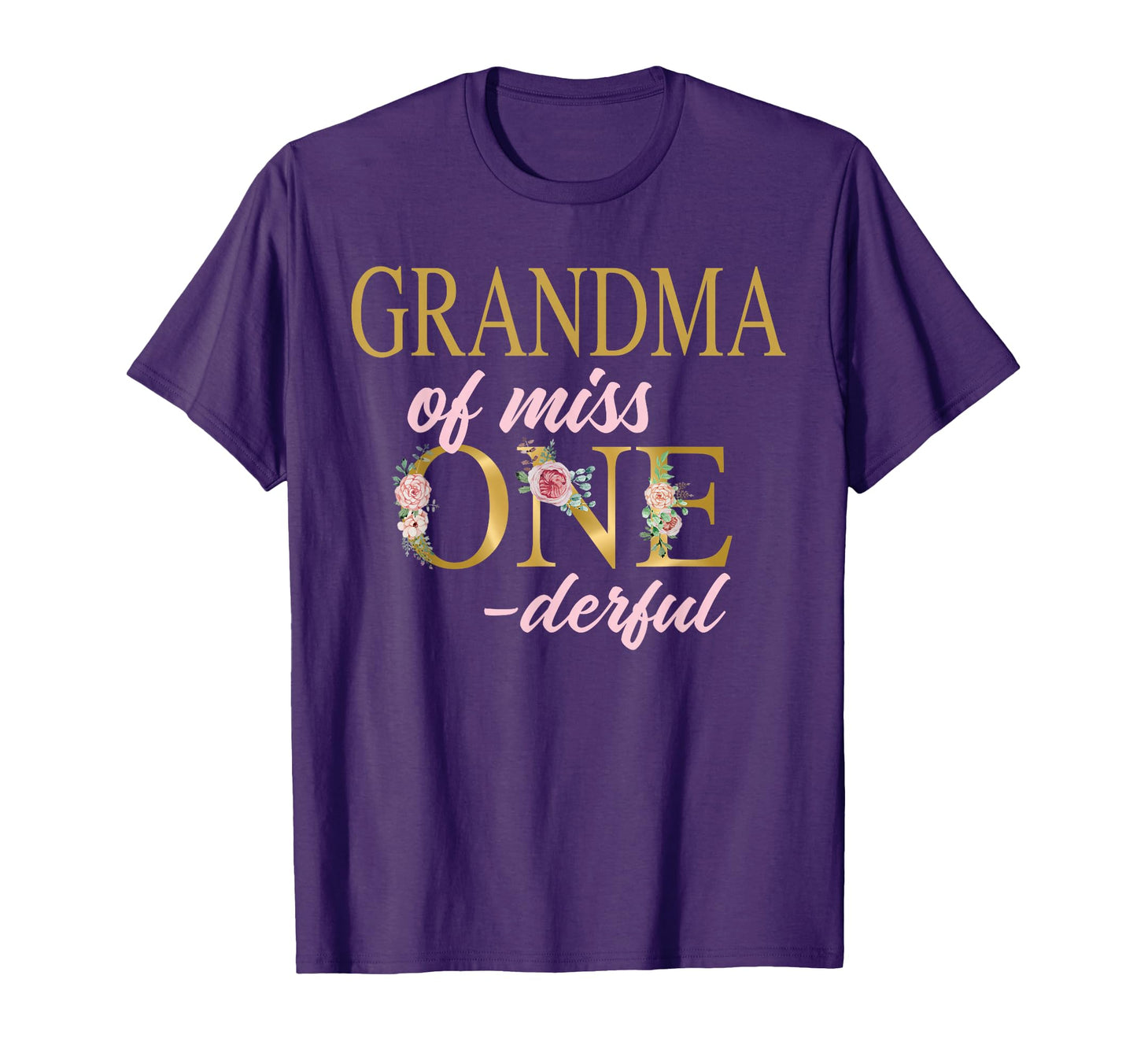 Grandma Miss Onederful 1St Birthday T-Shirt - Streetwear Style Men Women - T-Shirt, Sweatshirt, Hoodie