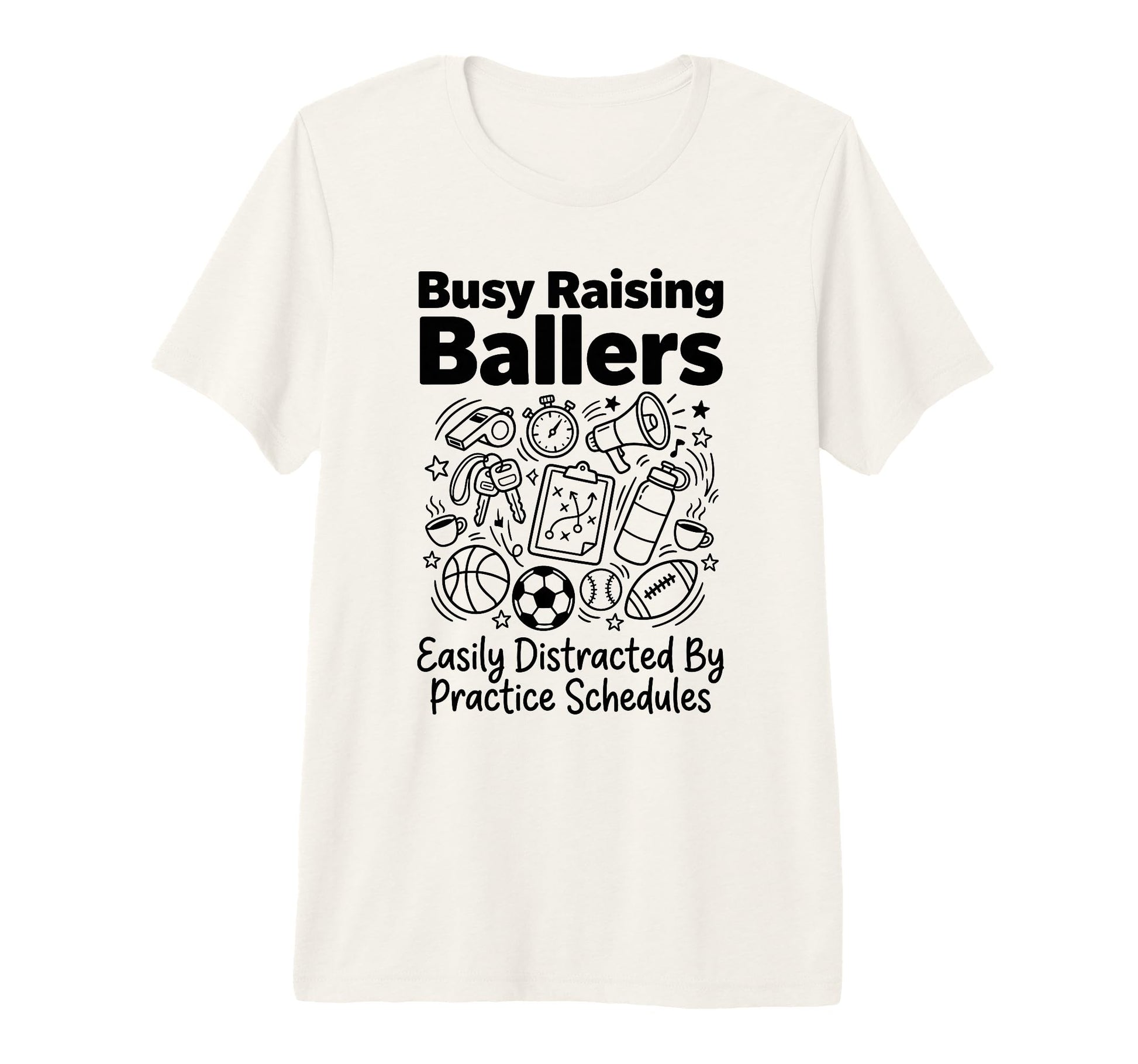 Busy Raising Ballers Easily Distracted T-Shirt - Trendy Graphic Unisex - T-Shirt, Sweatshirt, Hoodie