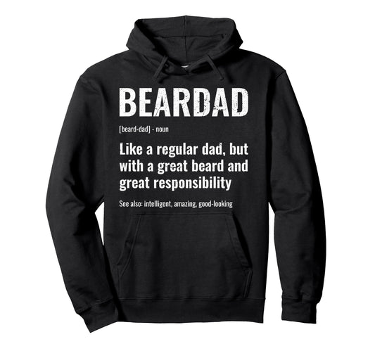 Bearded Dad Funny Beardad Defined Hoodie - Custom Art Print for Adults - T-Shirt, Sweatshirt, Hoodie