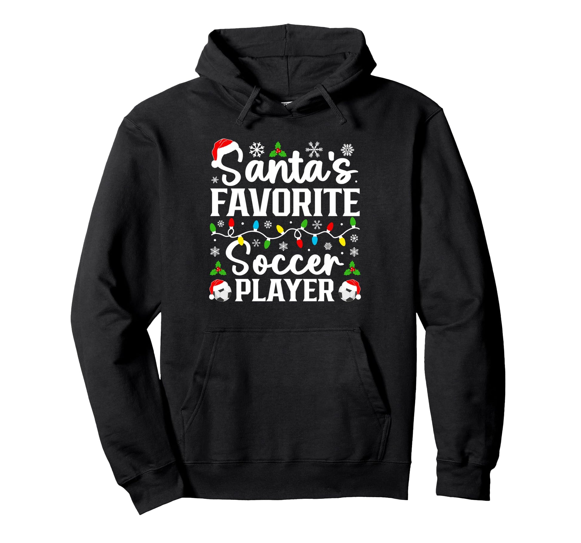 Santas Favorite Soccer Player Family Hoodie - Unique Graphic for Adults - T-Shirt, Sweatshirt, Hoodie