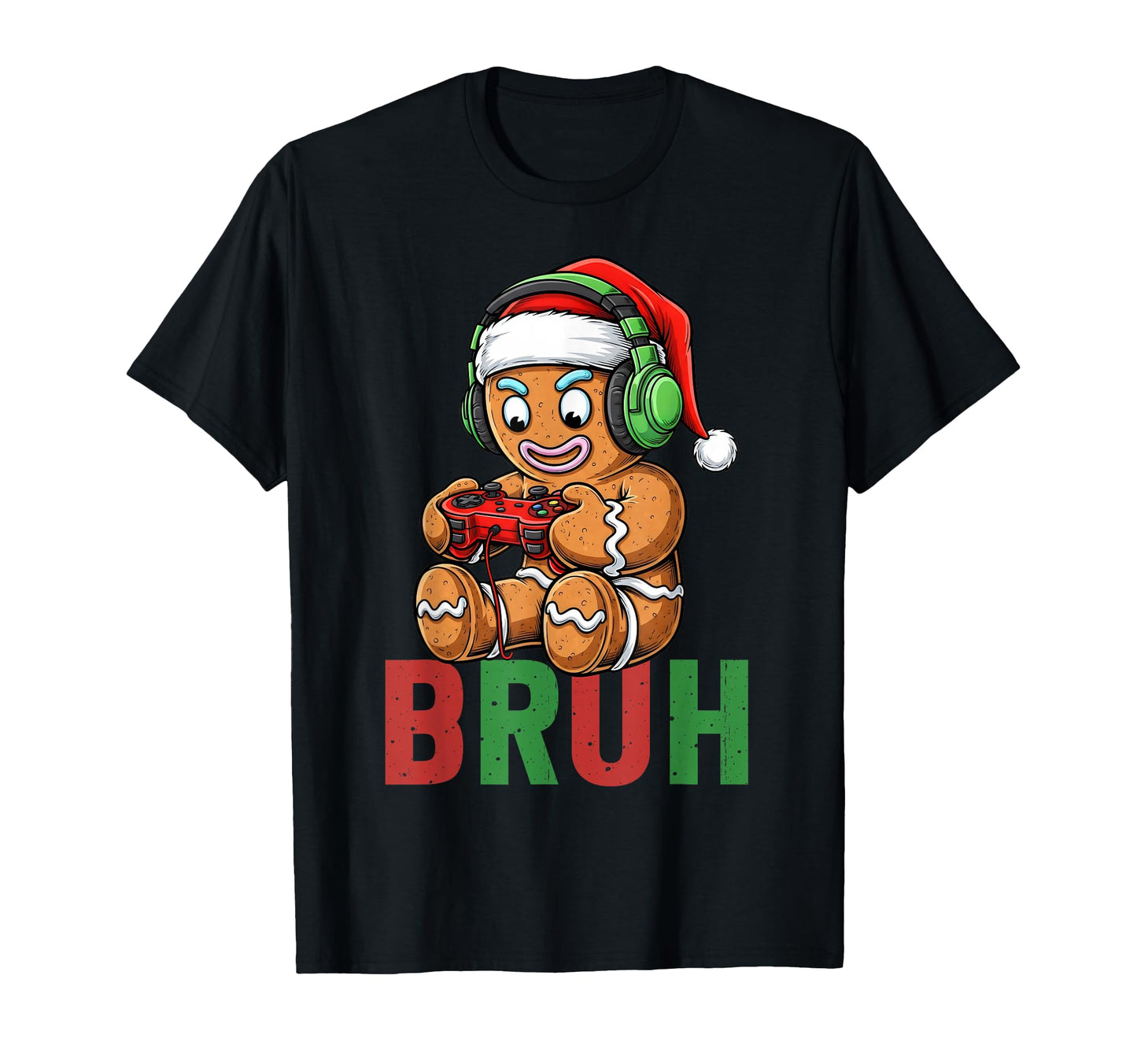 Gamer Gingerbread Bruh Santa Hat Gaming T-Shirt - Trendy Graphic for Adults - T-Shirt, Sweatshirt, Hoodie