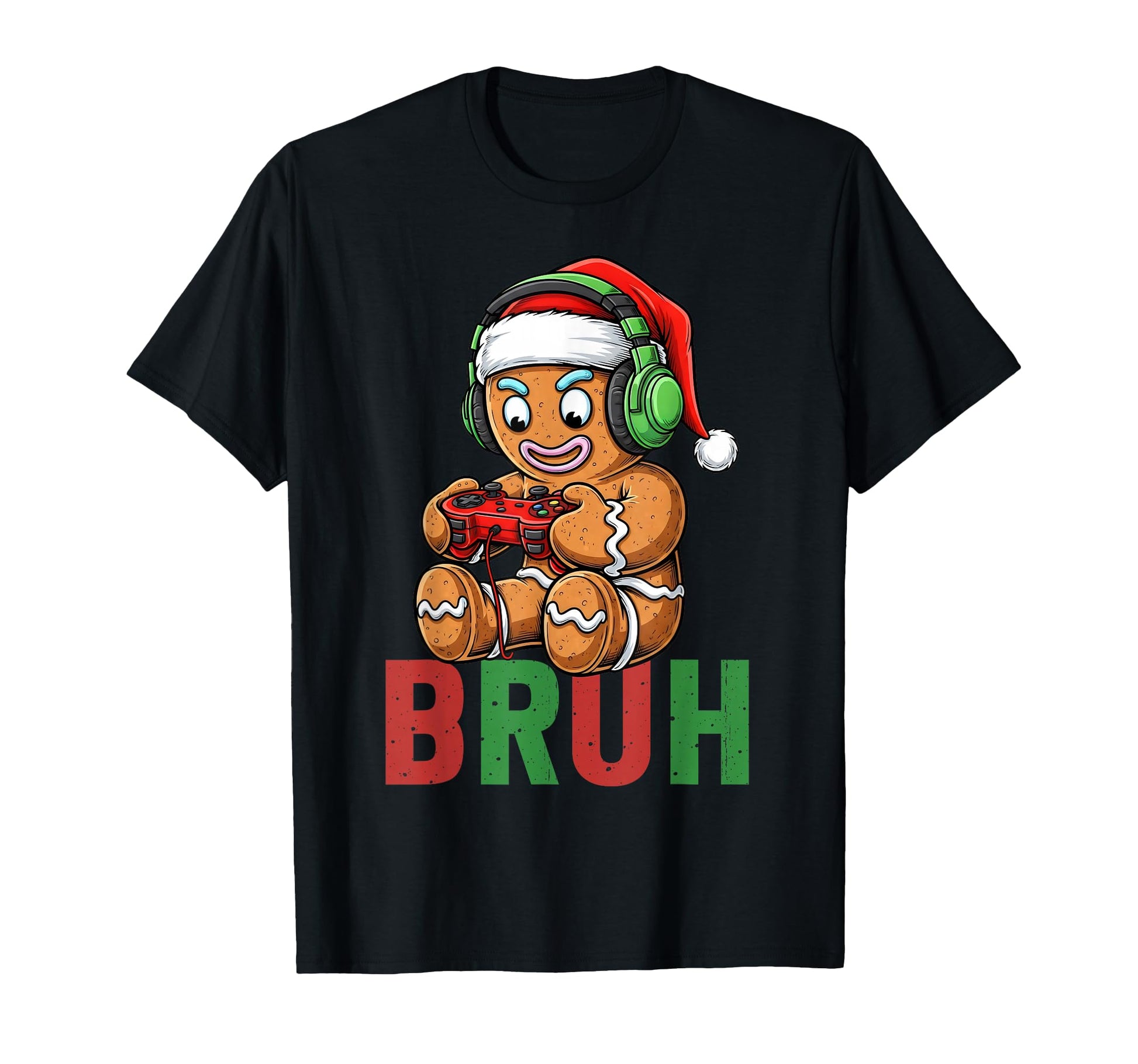 Gamer Gingerbread Bruh Santa Hat Gaming T-Shirt - Trendy Graphic for Adults - T-Shirt, Sweatshirt, Hoodie