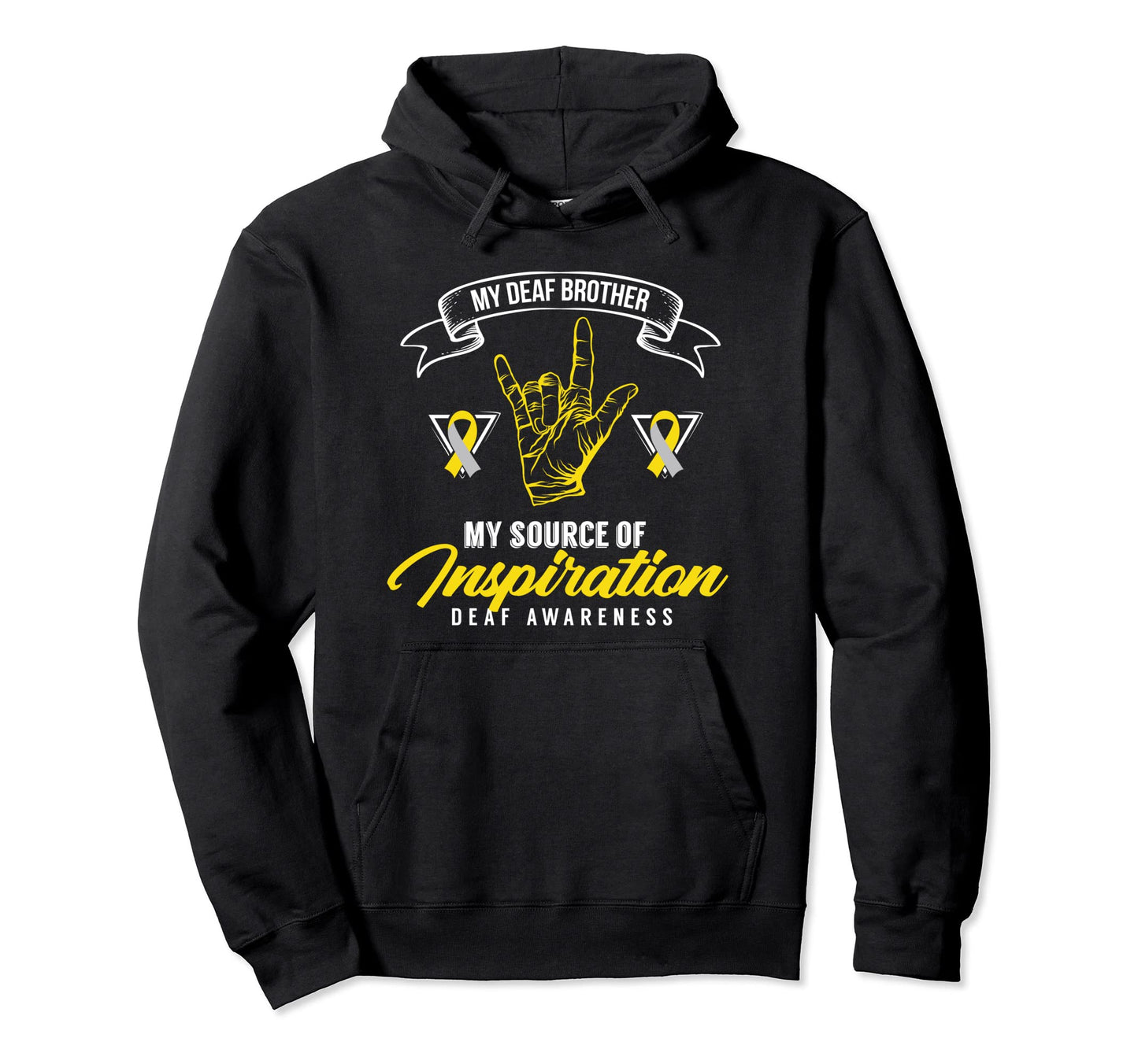 Deaf Awareness Brother Deafness Hearing Hoodie - Trendy Graphic Men Women - T-Shirt, Sweatshirt, Hoodie
