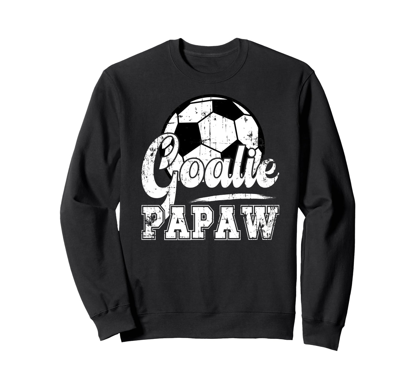 Soccer Goalie Papaw Soccer Sweatshirt - Custom Art Print for Adults - T-Shirt, Sweatshirt, Hoodie