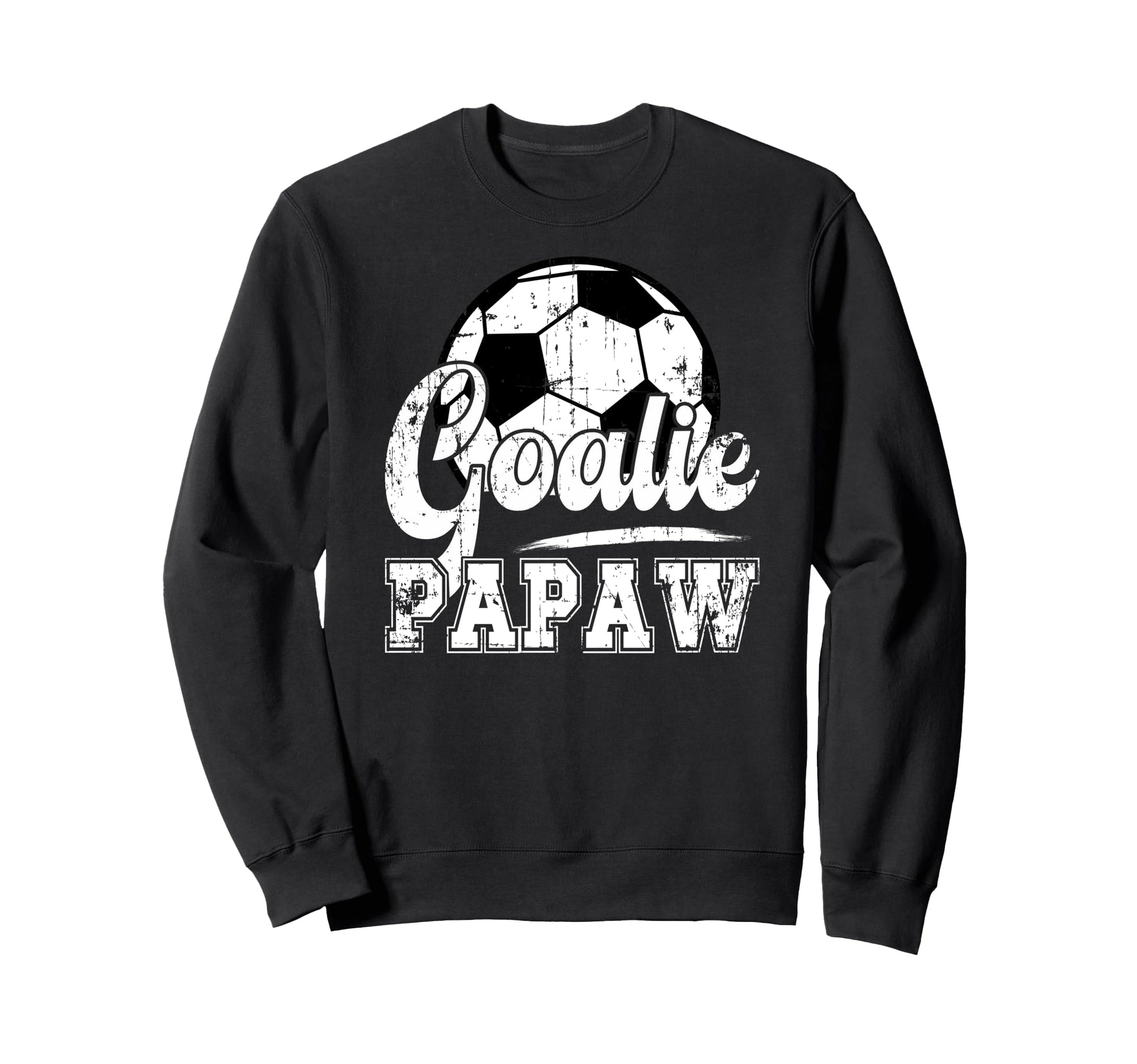 Soccer Goalie Papaw Soccer Sweatshirt - Custom Art Print for Adults - T-Shirt, Sweatshirt, Hoodie