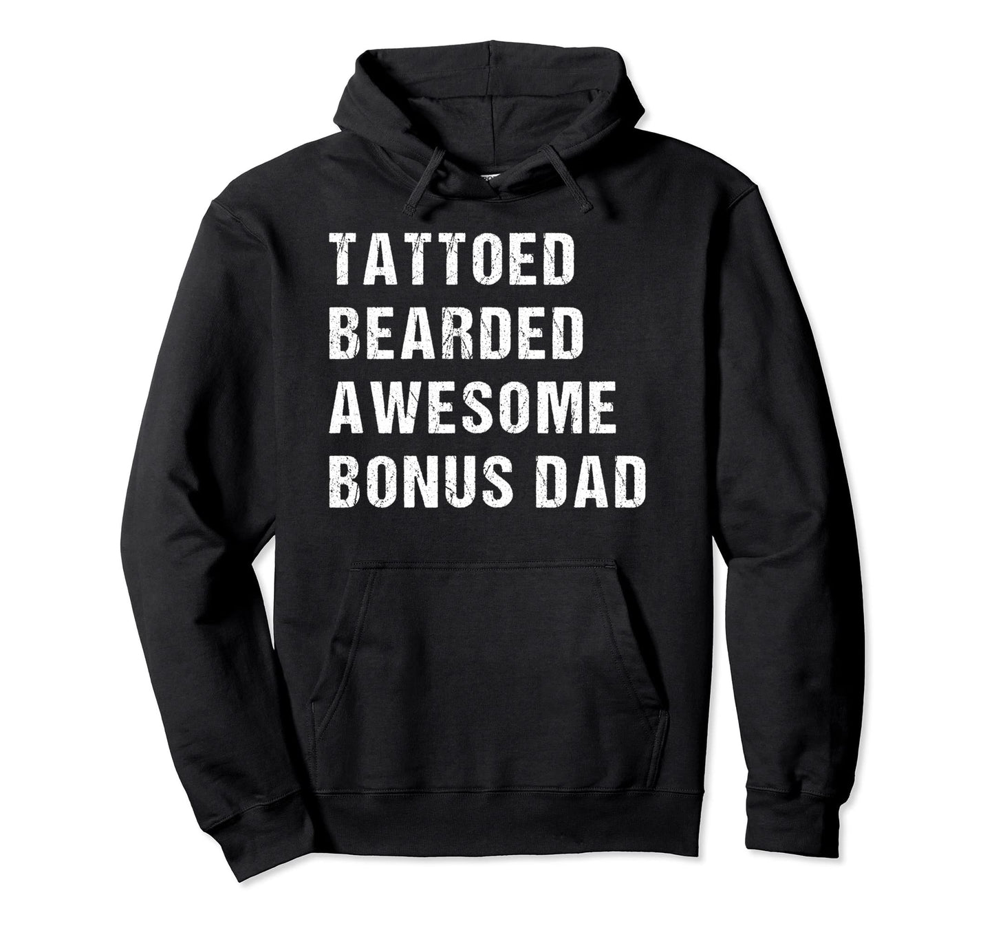 Tattooed Bearded Awesome Bonus Dad Hoodie - Custom Art Print Men Women - T-Shirt, Sweatshirt, Hoodie