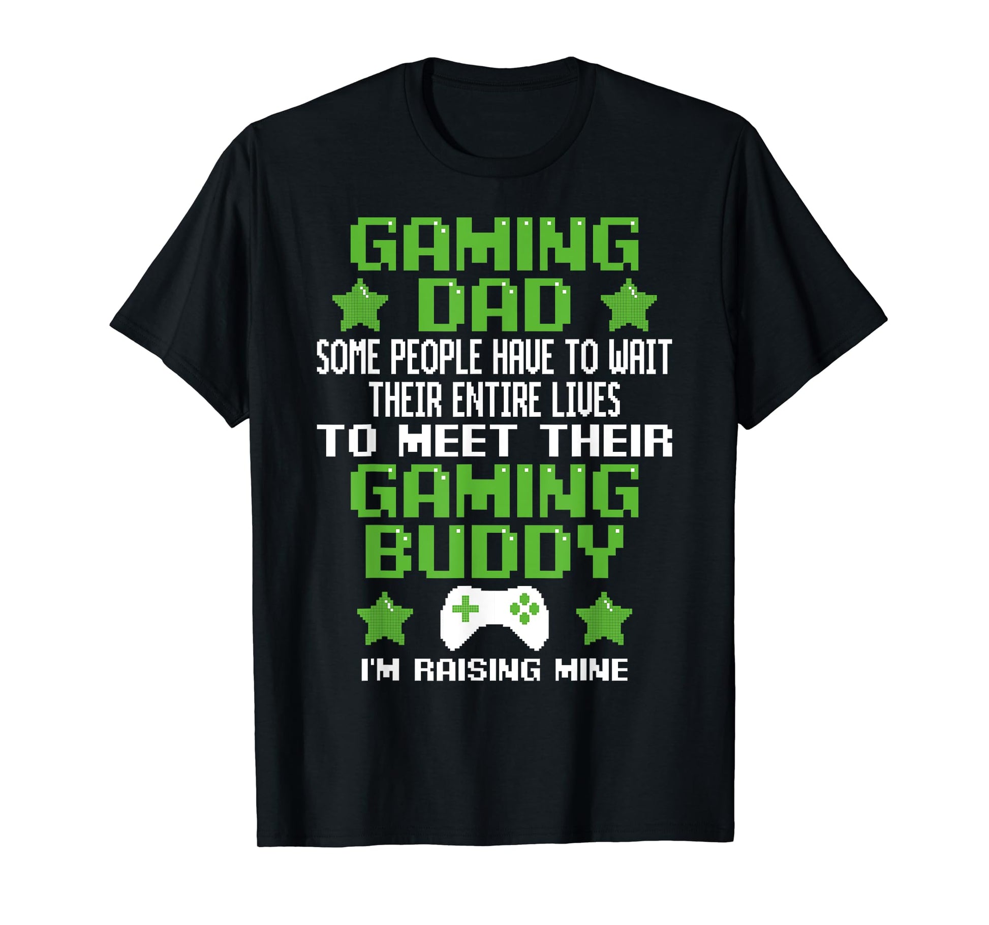 Funny Father Dad Daddy Husband Gamer T-Shirt - Aesthetic Graphic Men Women - T-Shirt, Sweatshirt, Hoodie