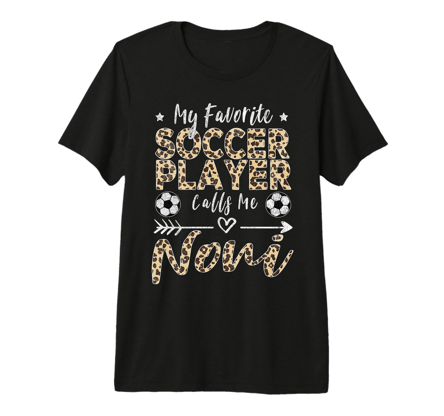 My Favorite Soccer Player Calls Me Noni T-Shirt - Novelty Apparel Unisex - T-Shirt, Sweatshirt, Hoodie