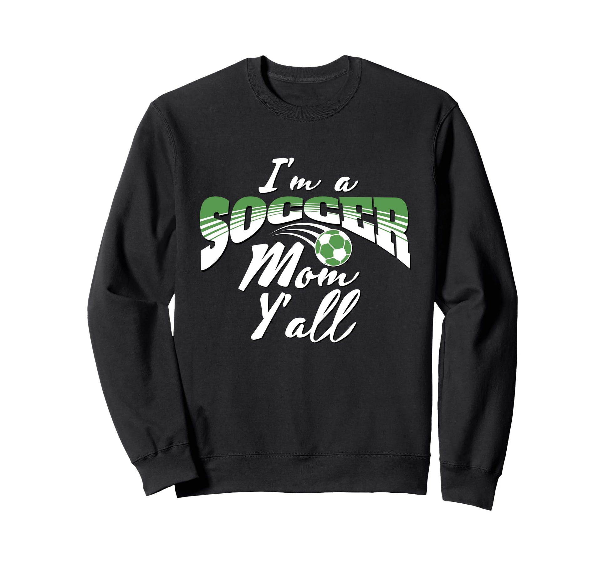 Mom Soccer Lover Soccer Mom Gift Sweatshirt - Trendy Graphic Men Women - T-Shirt, Sweatshirt, Hoodie