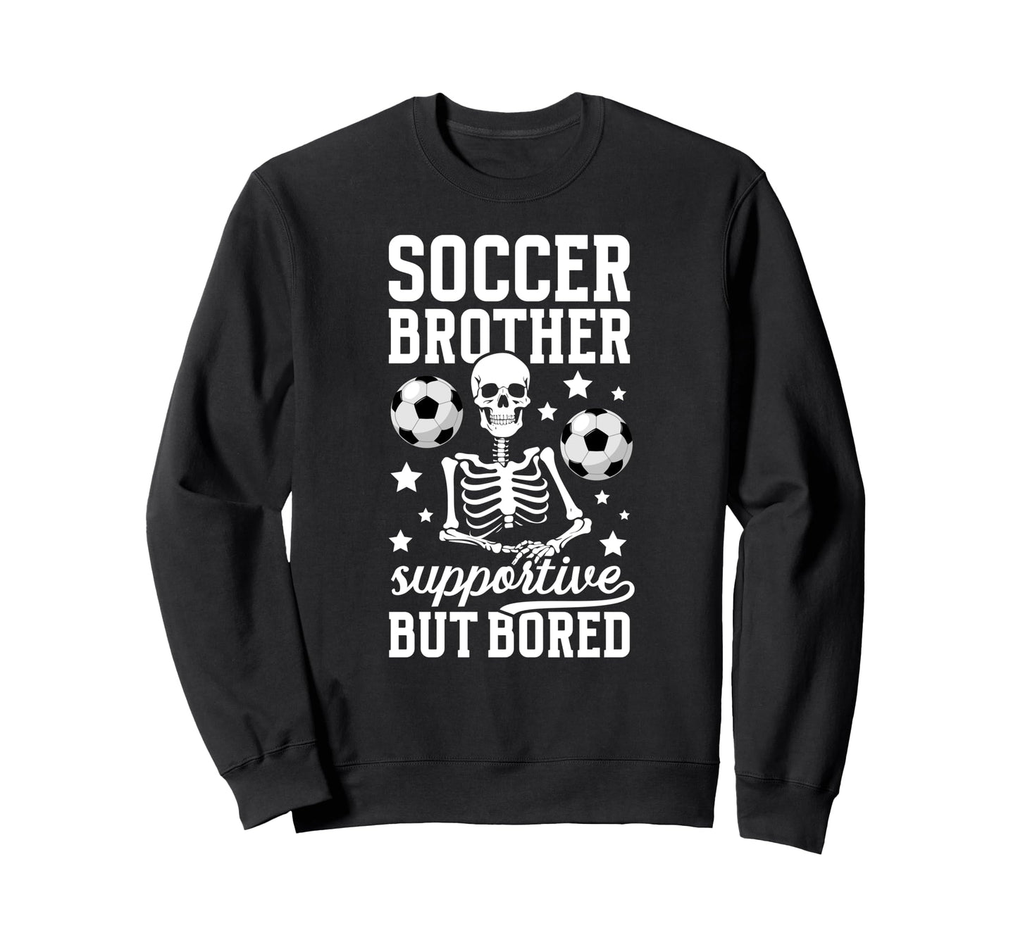 Soccer Brother Supportive Brother Sweatshirt - Aesthetic Graphic Unisex - T-Shirt, Sweatshirt, Hoodie