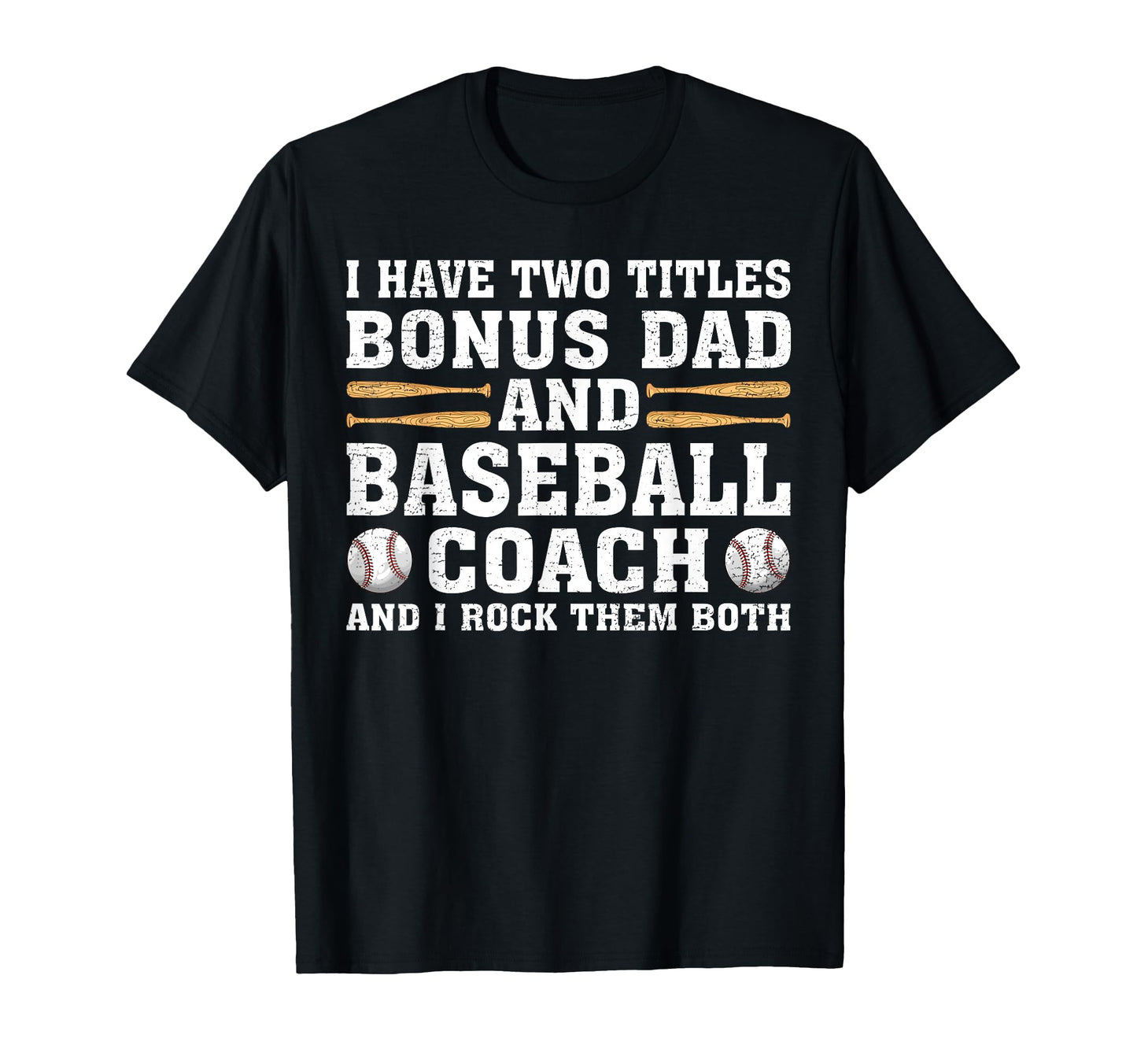 I Have Two Titles Bonus Dad And T-Shirt - Aesthetic Graphic for Adults - T-Shirt, Sweatshirt, Hoodie
