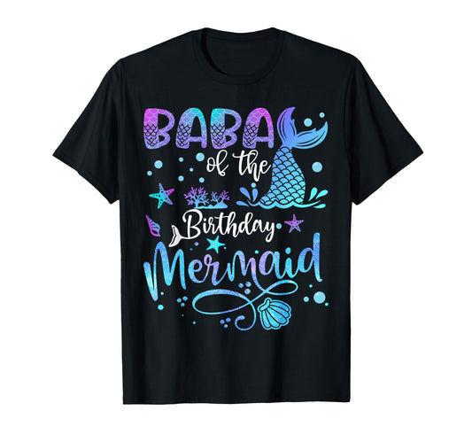 Baba Birthday Mermaid Bday Party Mermaid T-Shirt - Minimalist Print Unisex - T-Shirt, Sweatshirt, Hoodie