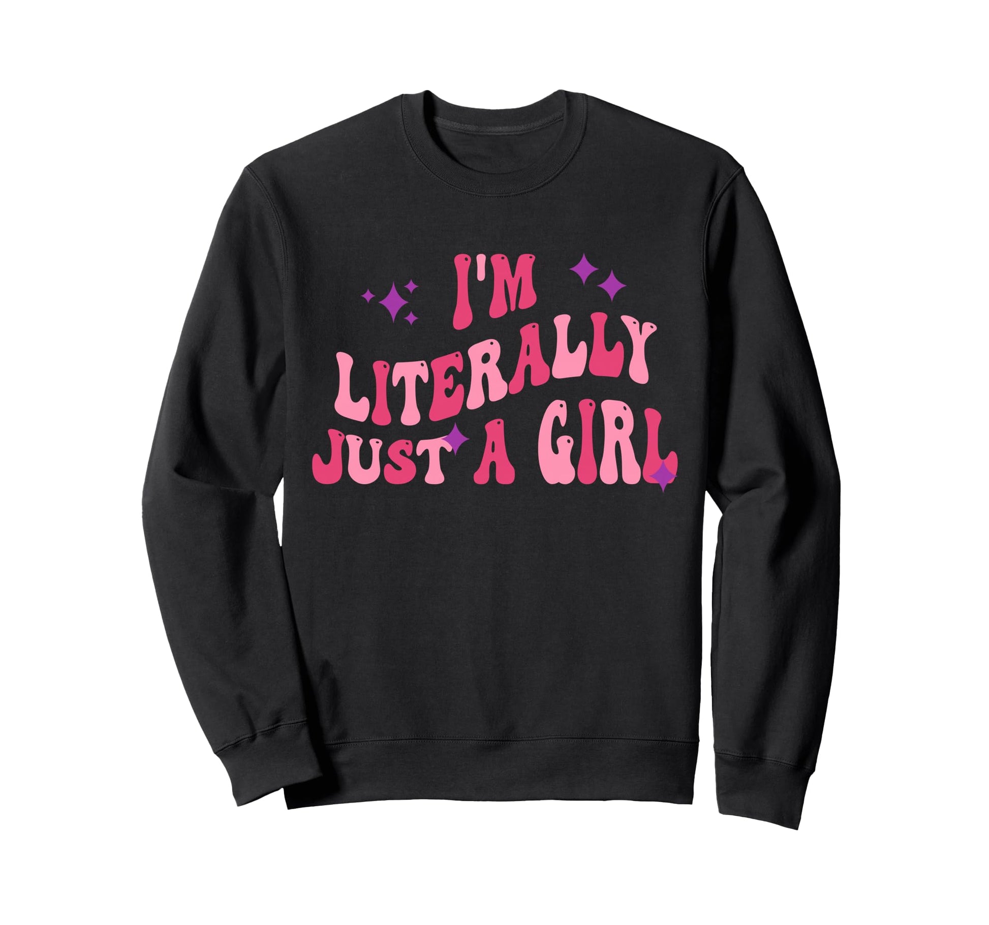 Im Literally Just Funny Sweatshirt - Graphic Print Men Women - T-Shirt, Sweatshirt, Hoodie